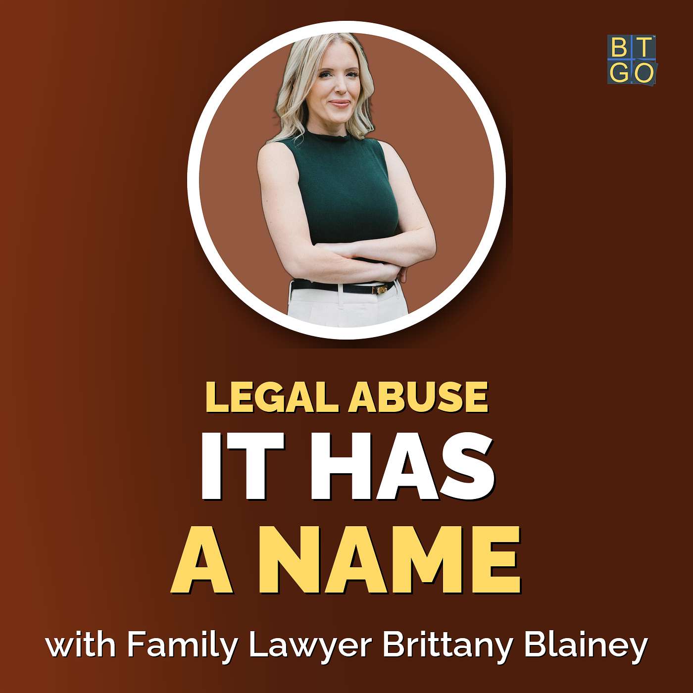 Brittany Blainey: How to Recognize and Fight Legal Abuse episode artwork