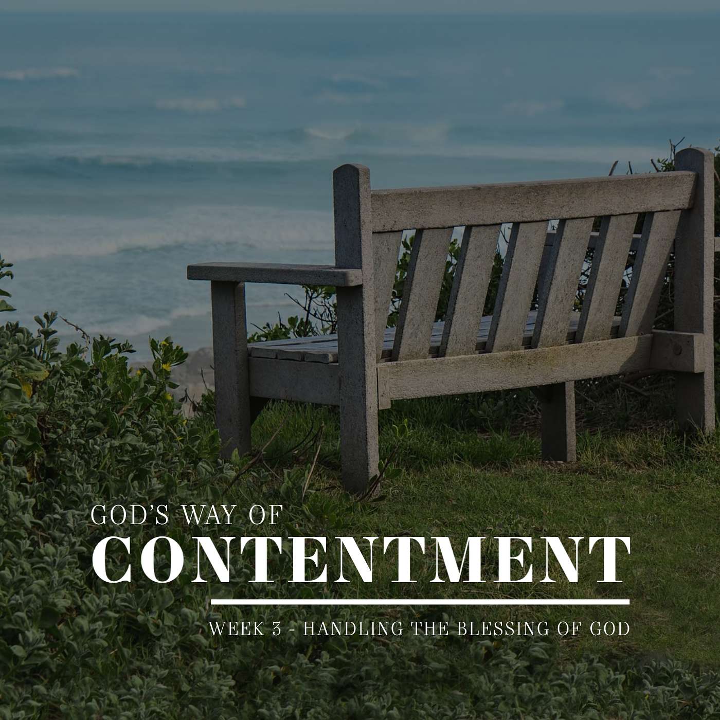 God's Way of Contentment: Handling the Blessing of God