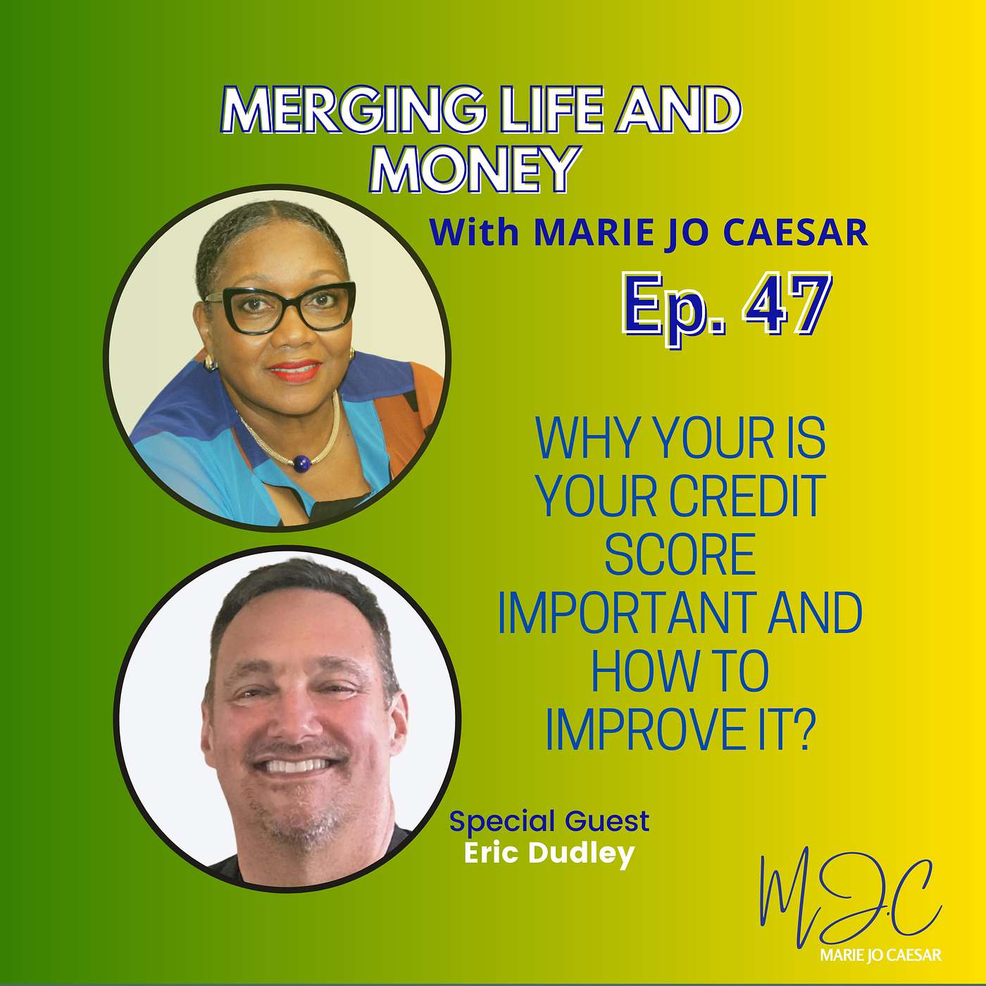 Merging Life and Money with MJ Caesar