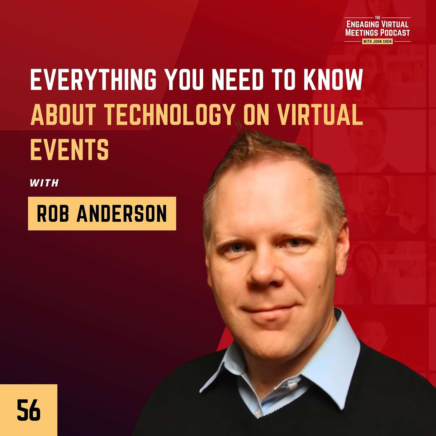 Everything You Need To Know About Technology On Virtual Events with Rob Anderson