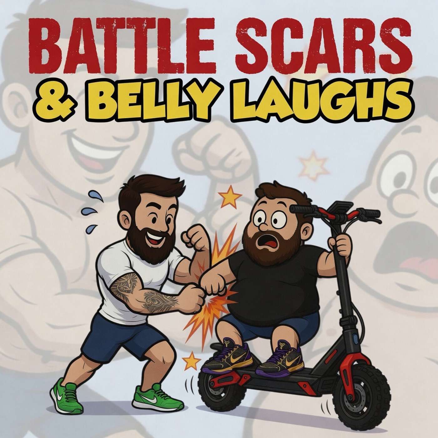 Battle Scars & Belly Laughs