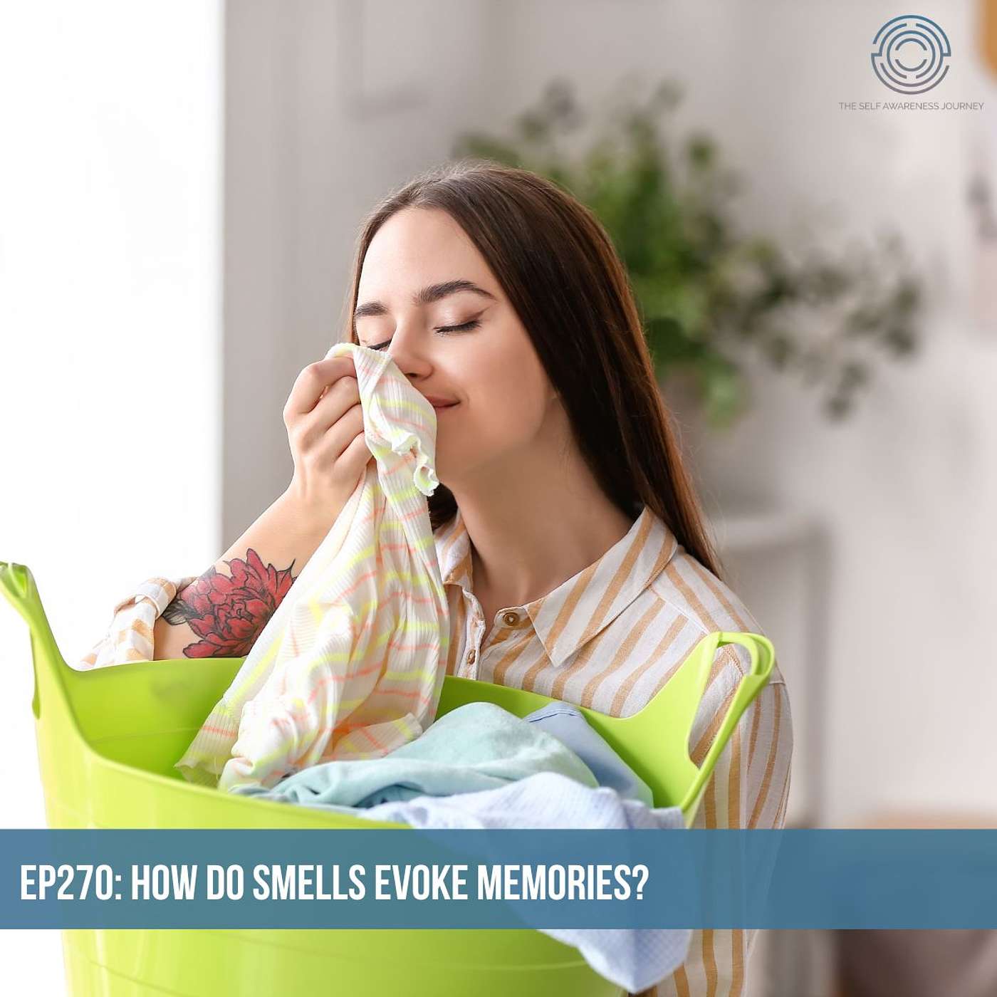 EP270 - How do Smells Evoke Memories?