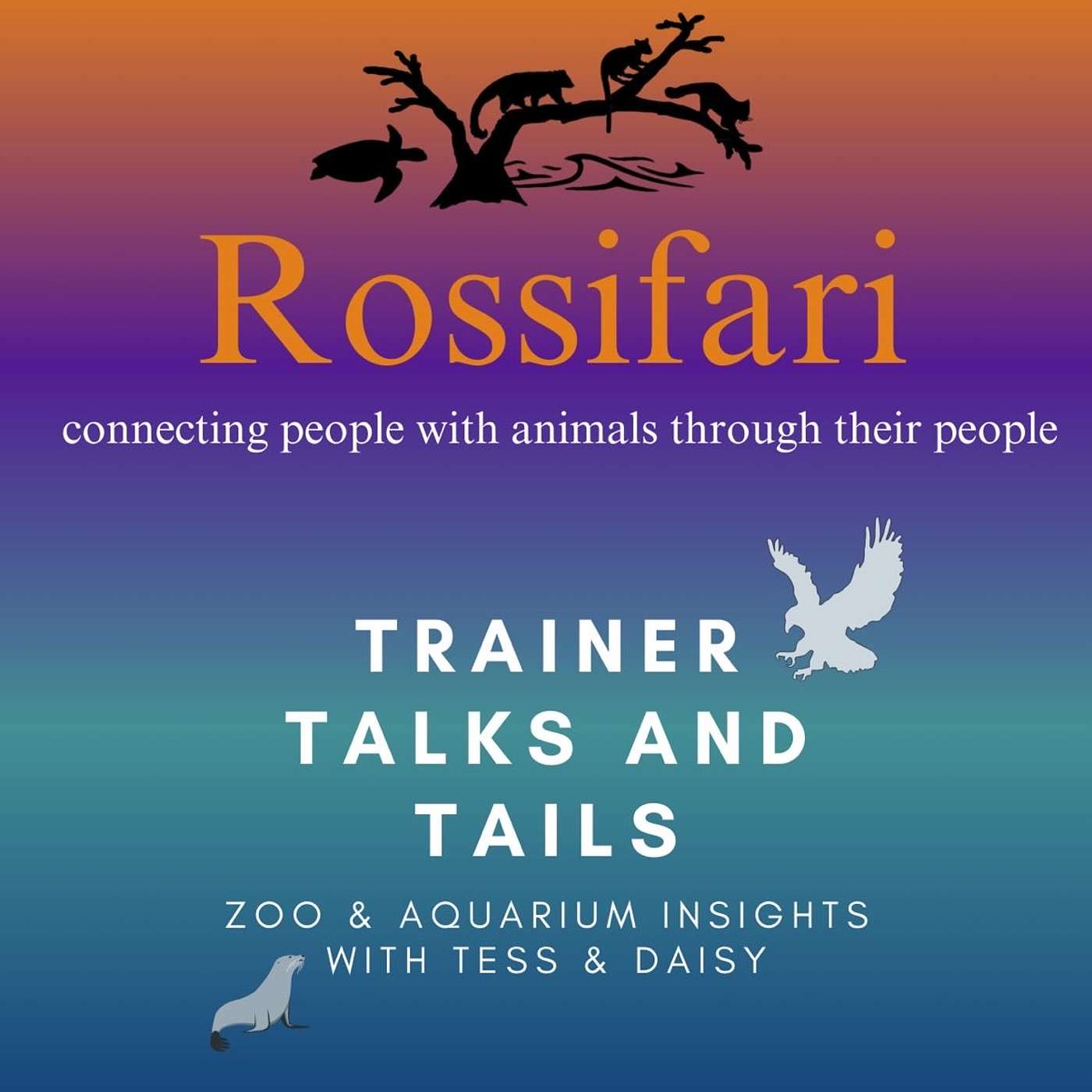Rossifari Podcast - Zoos, Aquariums, and Animal Conservation
