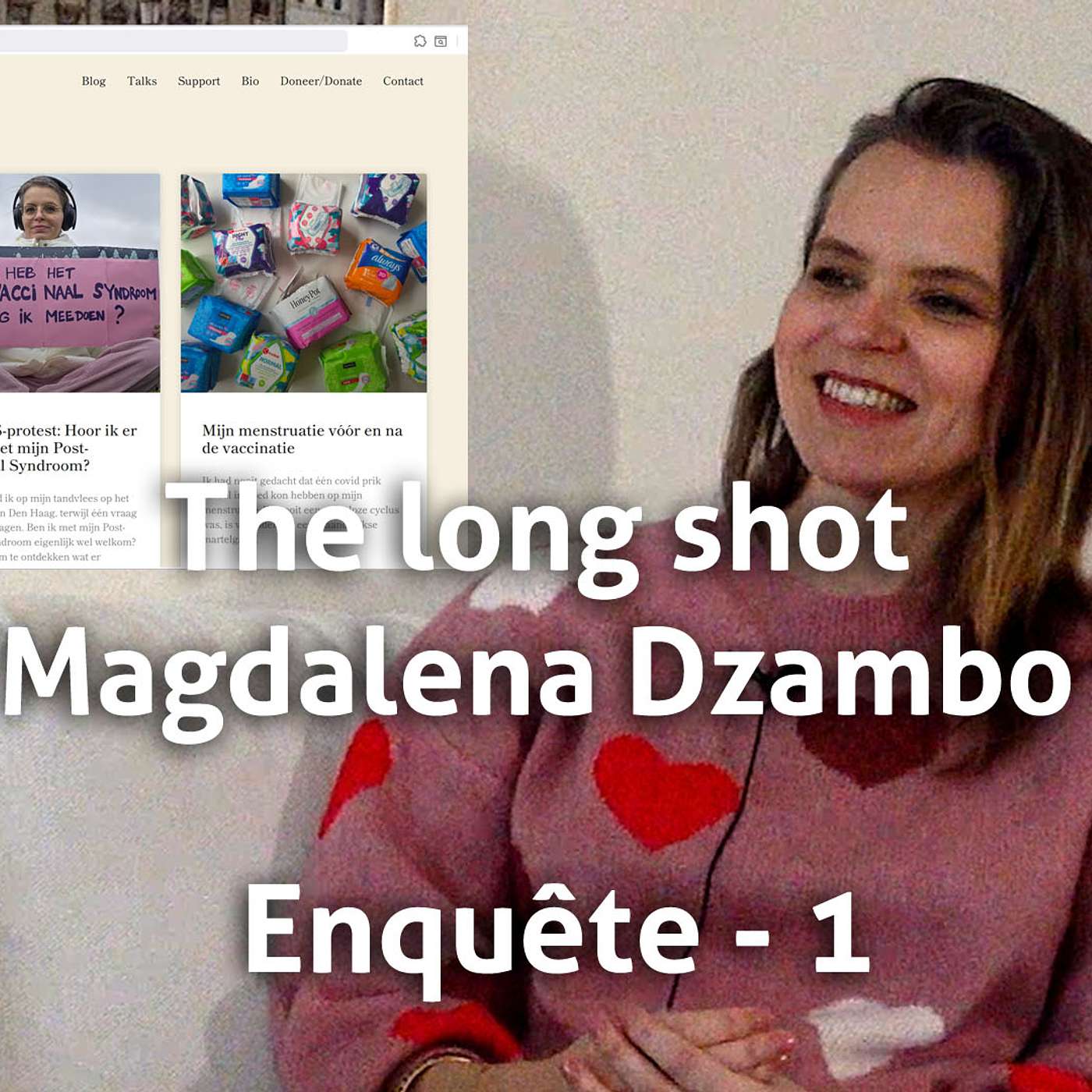 The long shot, enquête 1 - Magdalena Dzambo (vaccinatieschade) episode artwork