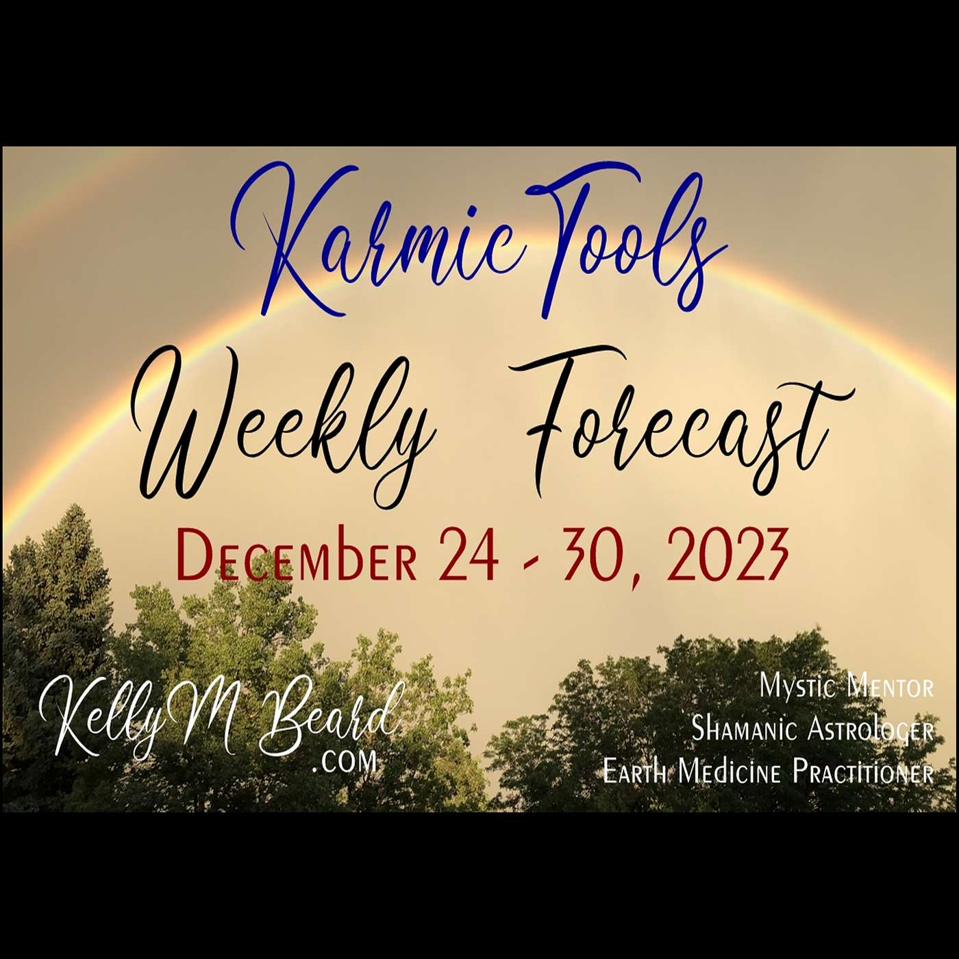 Dec 24 - 30, 2023  ::  KarmicTools Weekly Forecast  ::  Events + Resources