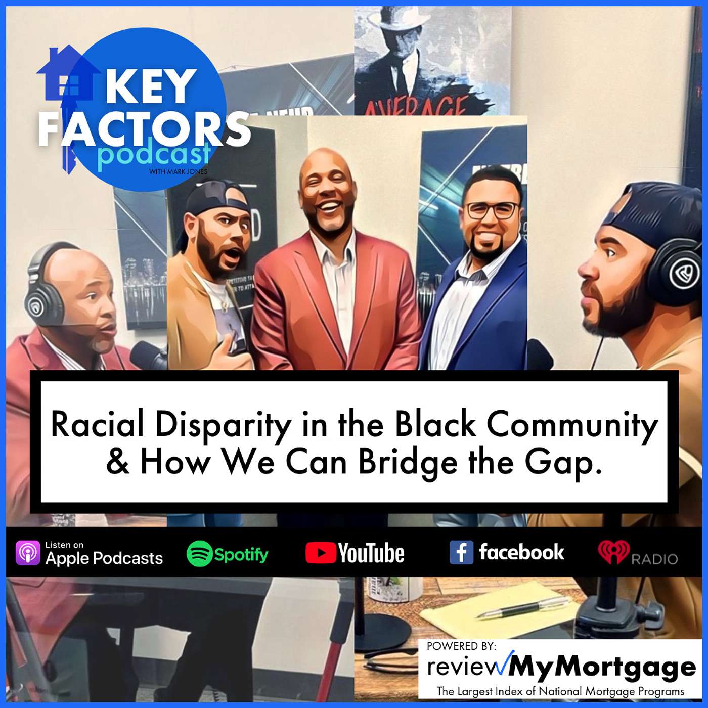 Racial Disparity in the Black Community & How We Can Bridge the Gap | Episode 22 - Key Factors Podcast episode artwork