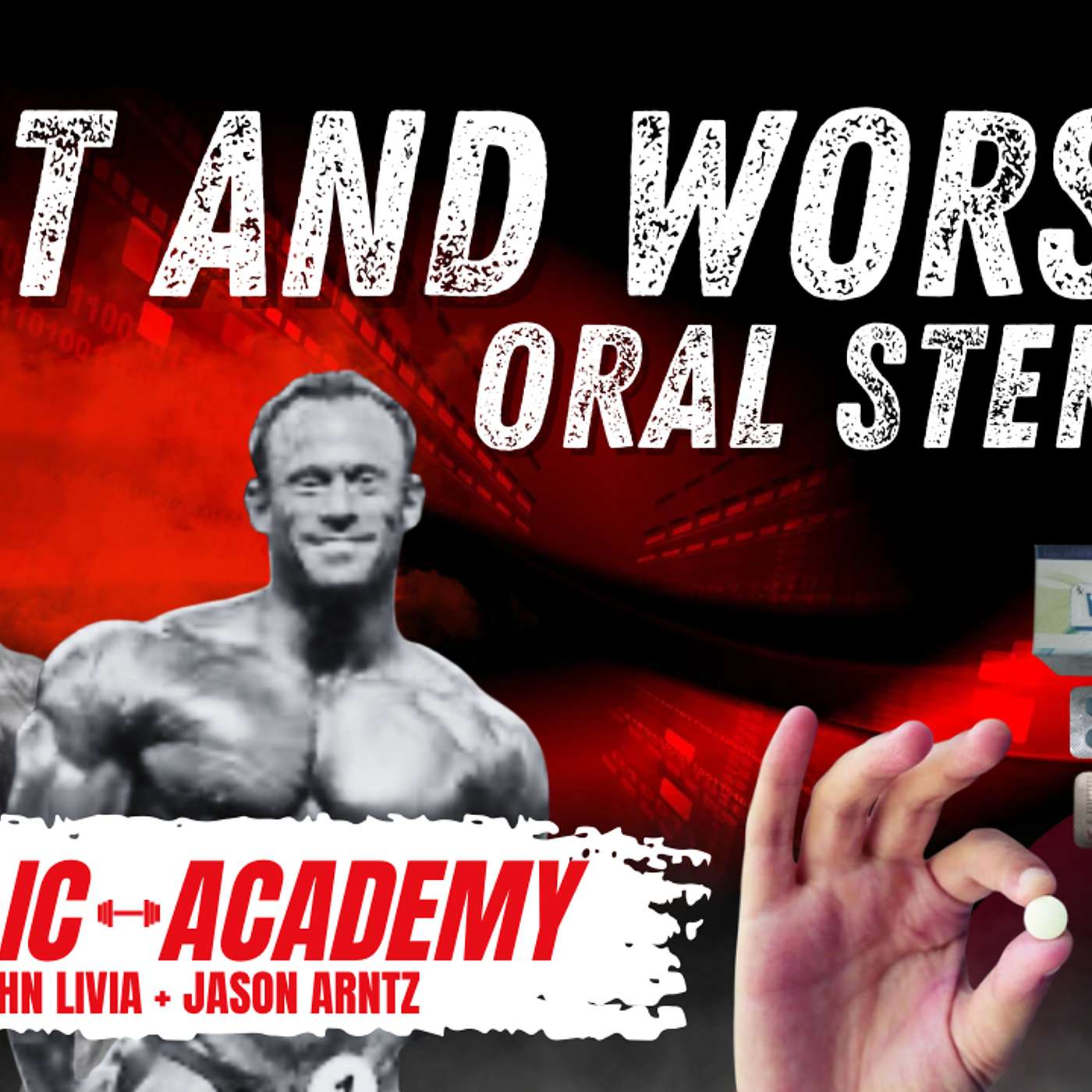 Anabolic Academy: Best and Worst Oral Steroids