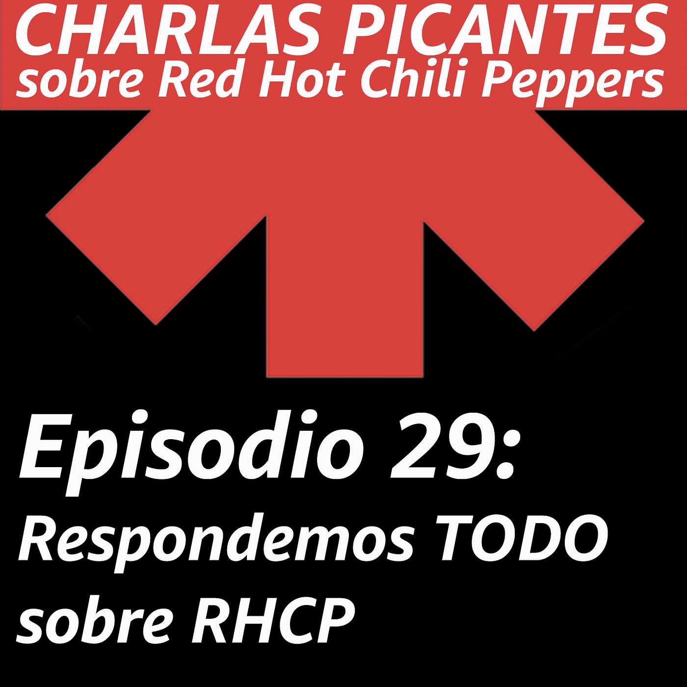 CHARLAS PICANTES sobre Red Hot Chili Peppers
