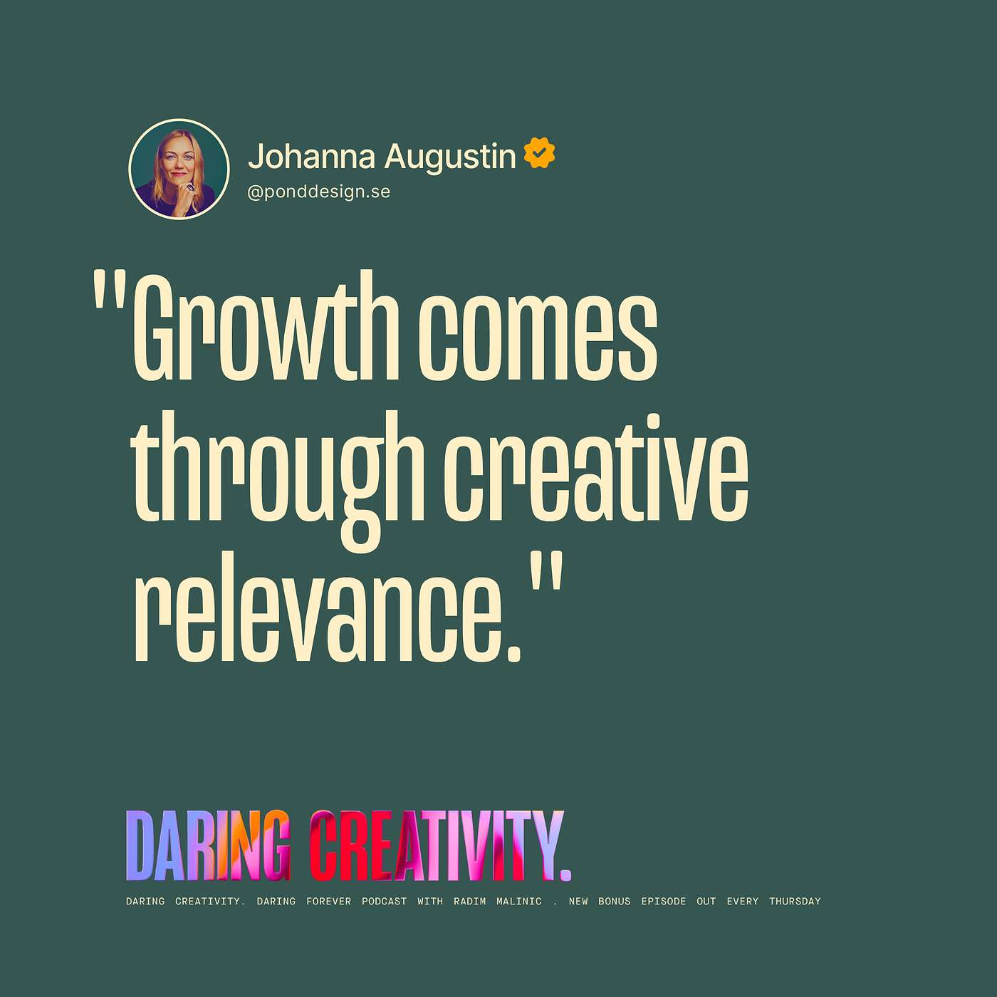 "Growth comes through creative relevance" (Johanna Augustin bonus episode)