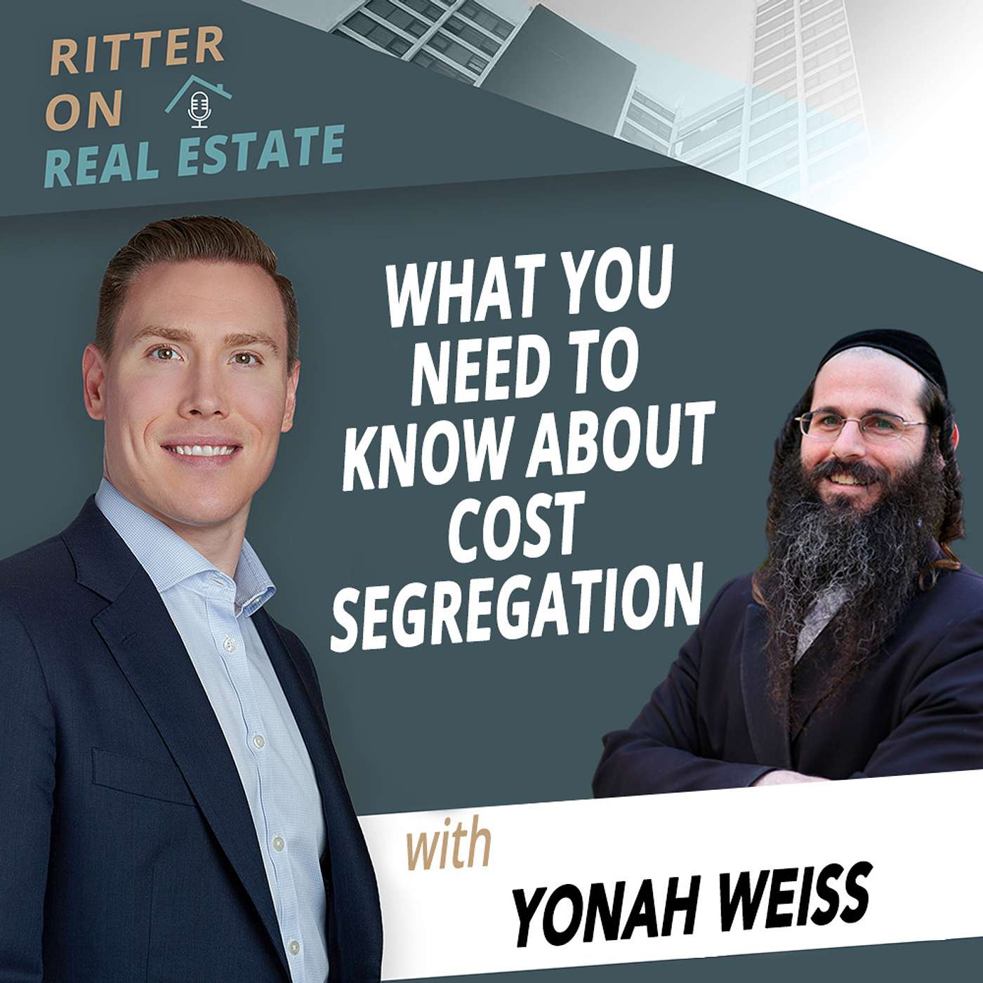 What You Need To Know About Cost Segregation With Yonah Weiss