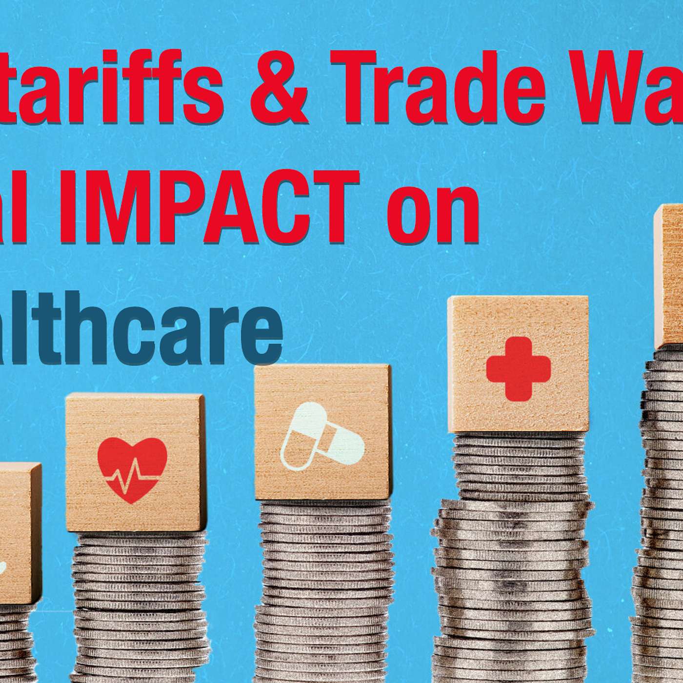 Hot take on US Tariffs/Trade war impact on Healthcare (Joalin Lim, a MedTech Expert in Asia)