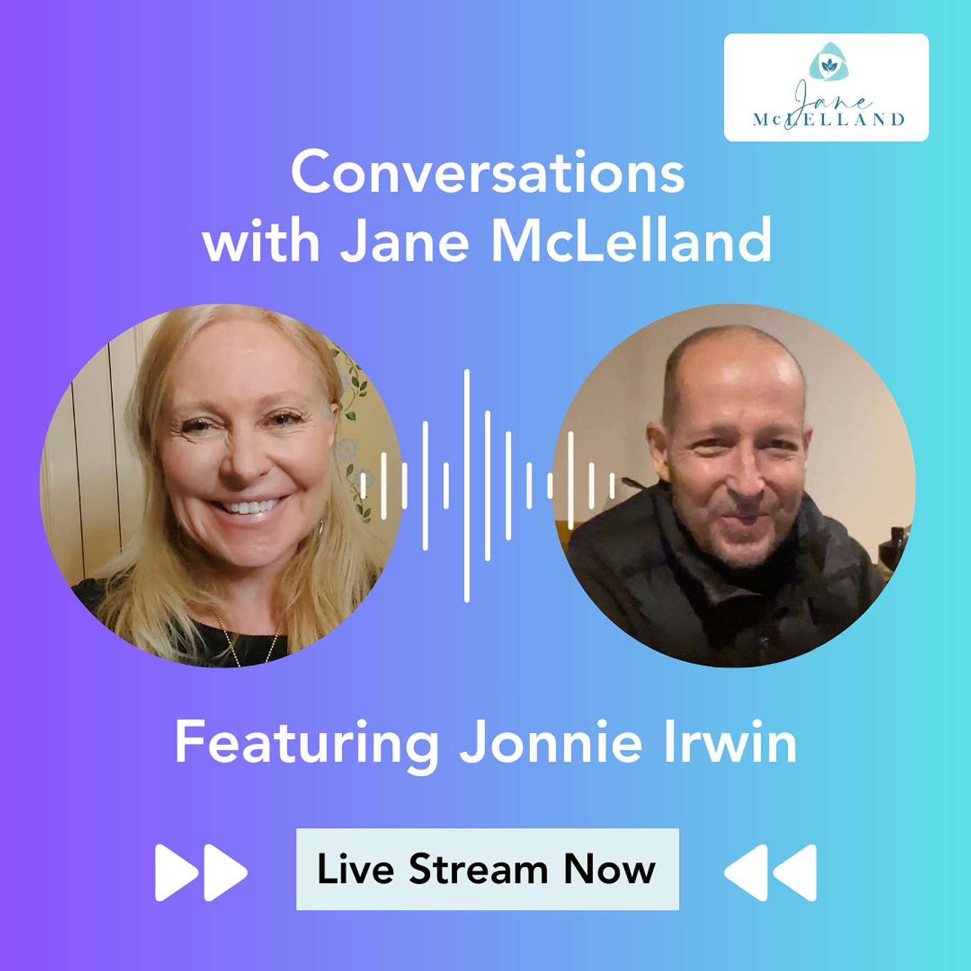 Conversations with Jane McLelland featuring Jonnie Irwin
