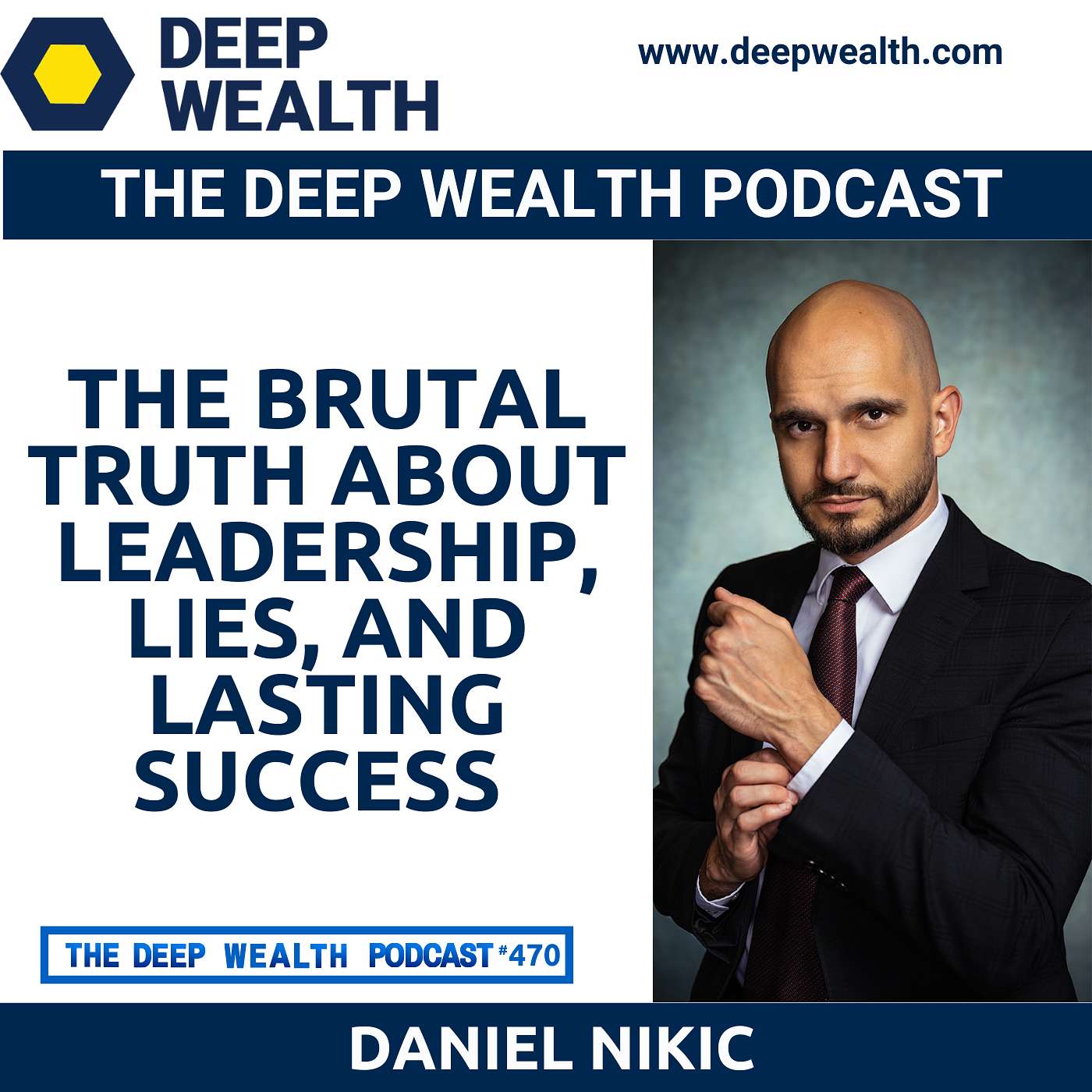 The Brutal Truth About Leadership, Lies, and Lasting Success From An Expert Who Researched 15,000 Companies — Daniel Nikic