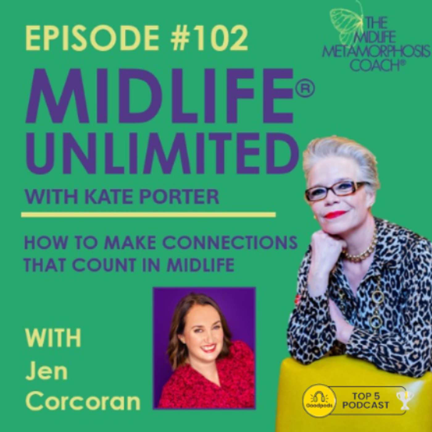 How to Make Connections that Count as a Midlife Woman with Guest Jen Corcoran episode artwork