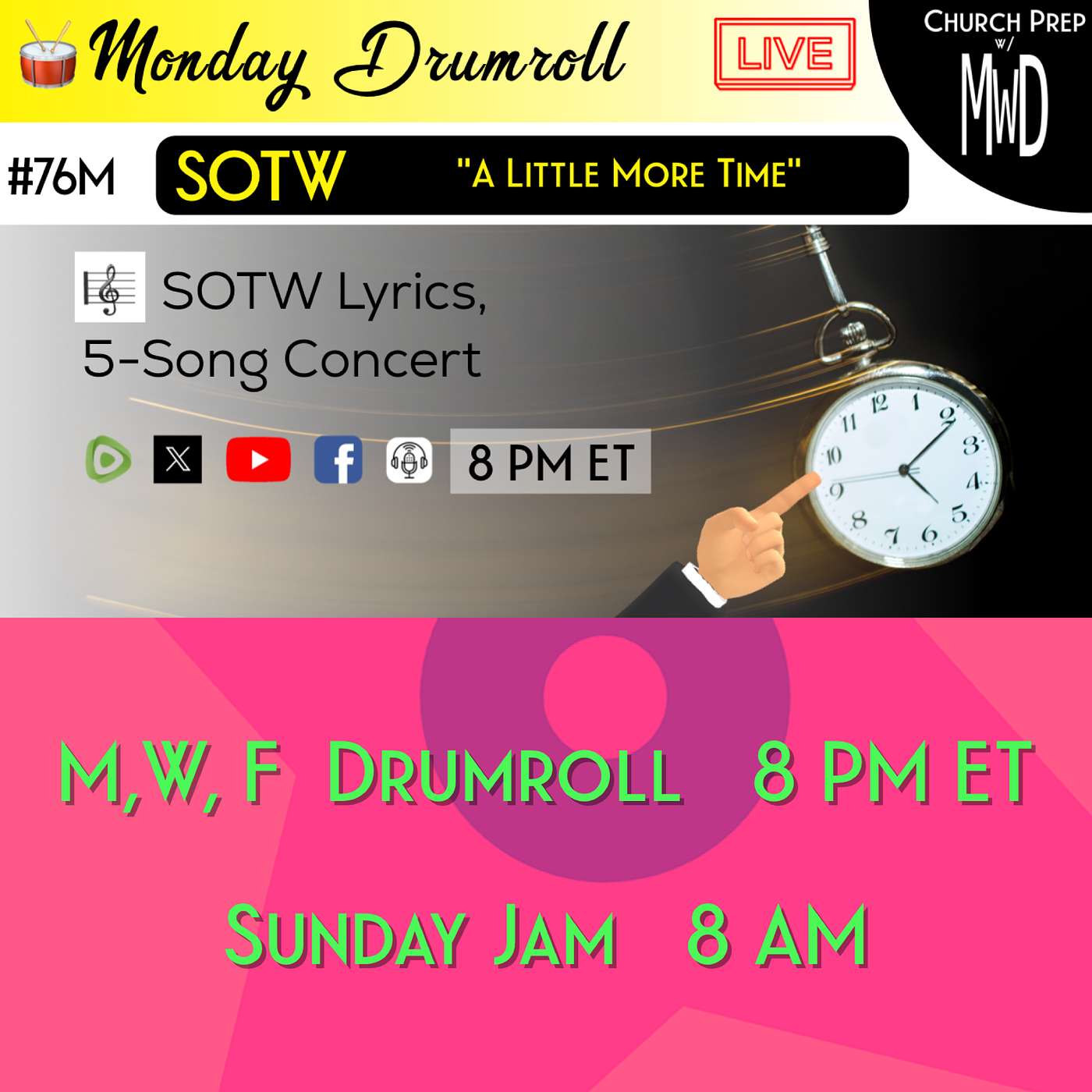 🥁 #76M 🎼SOTW Reveal: "A Little More Time" | Church Prep w/ MWD episode artwork