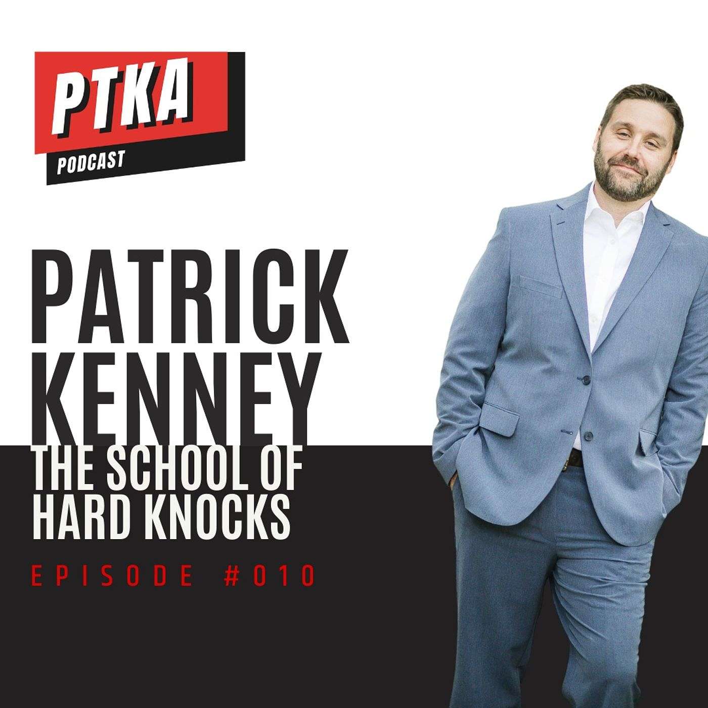 Patrick Kenney: The School of Hard Knocks