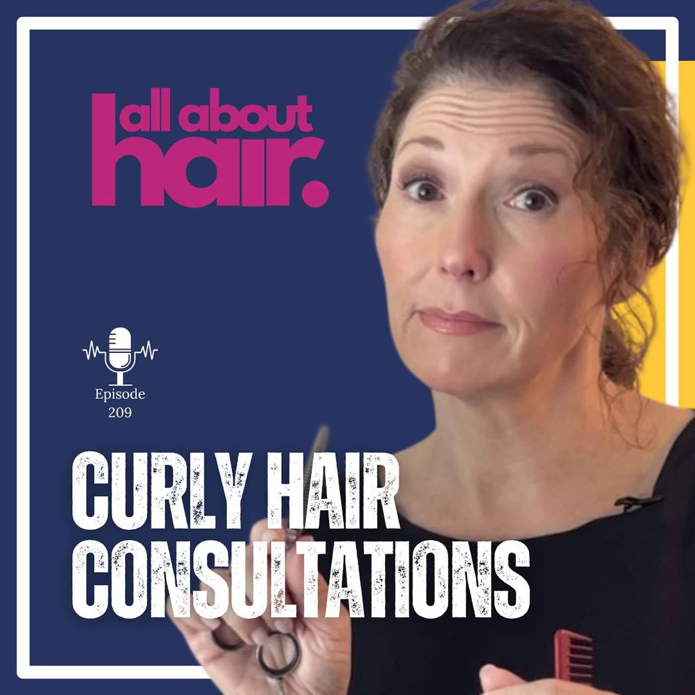 EP 209:  Mastering the Craft of Curly Hair Care & Consultations