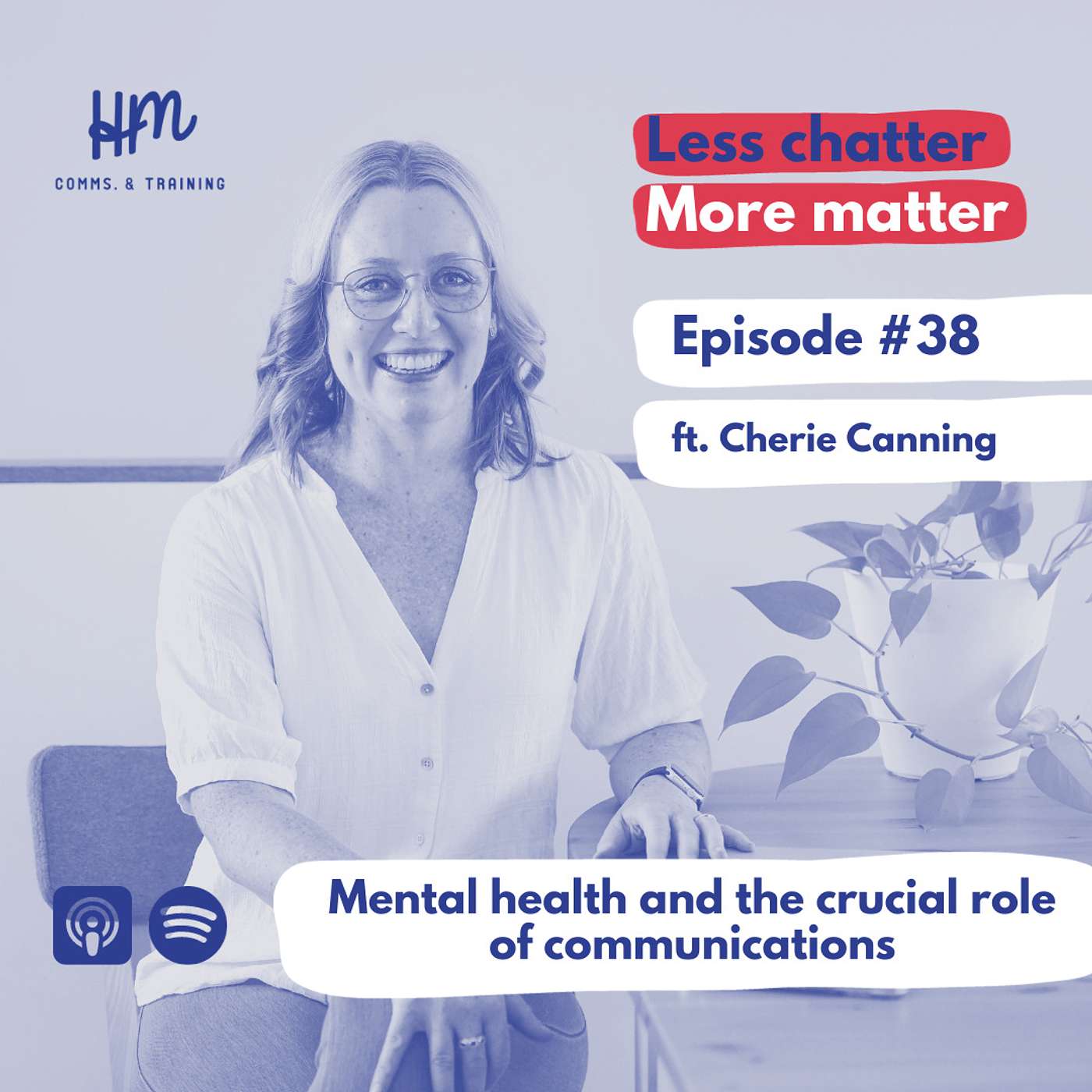 #38 Mental health and the crucial role of communications (ft. Cherie Canning)