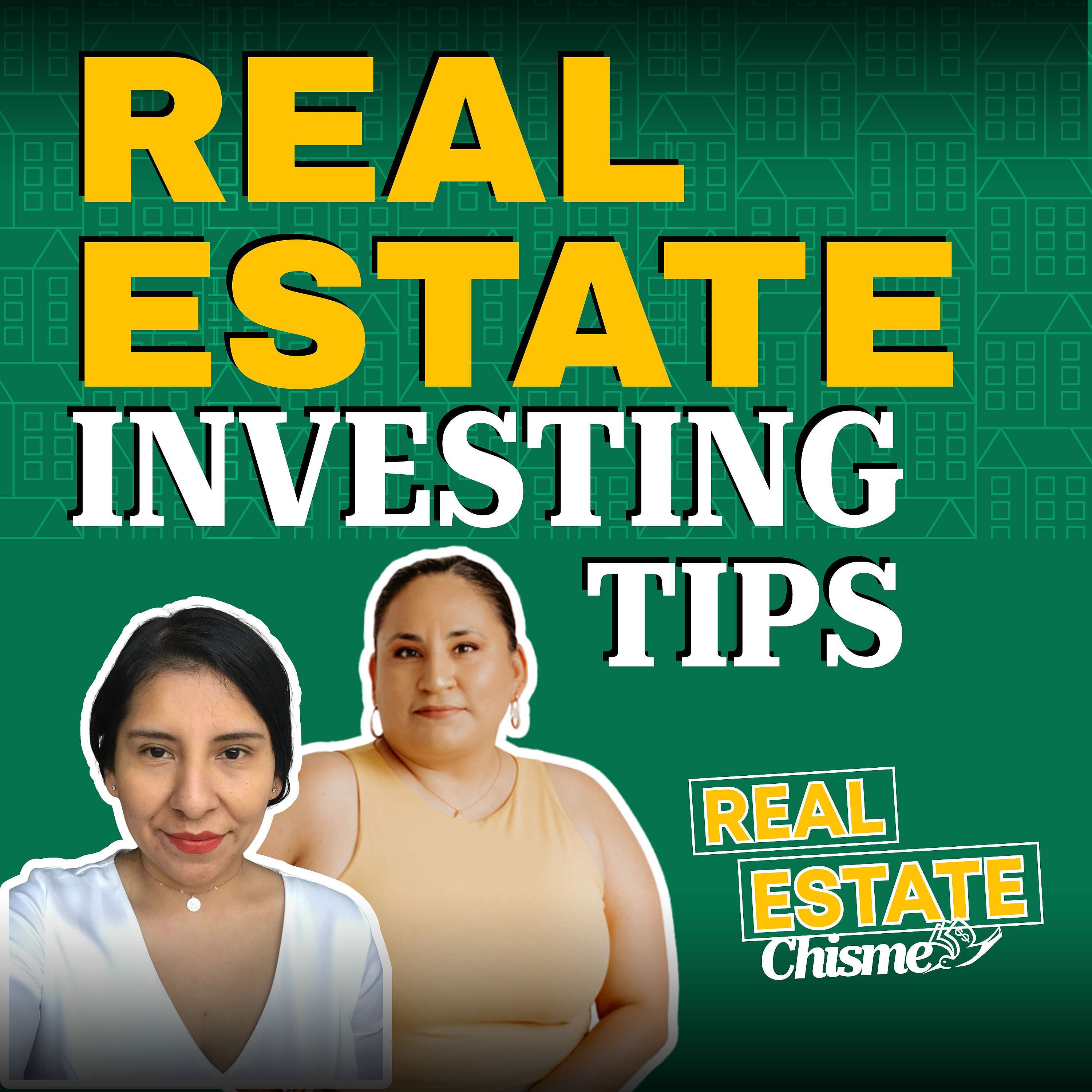 Real Estate Investing for Latinas | Real Estate Chisme