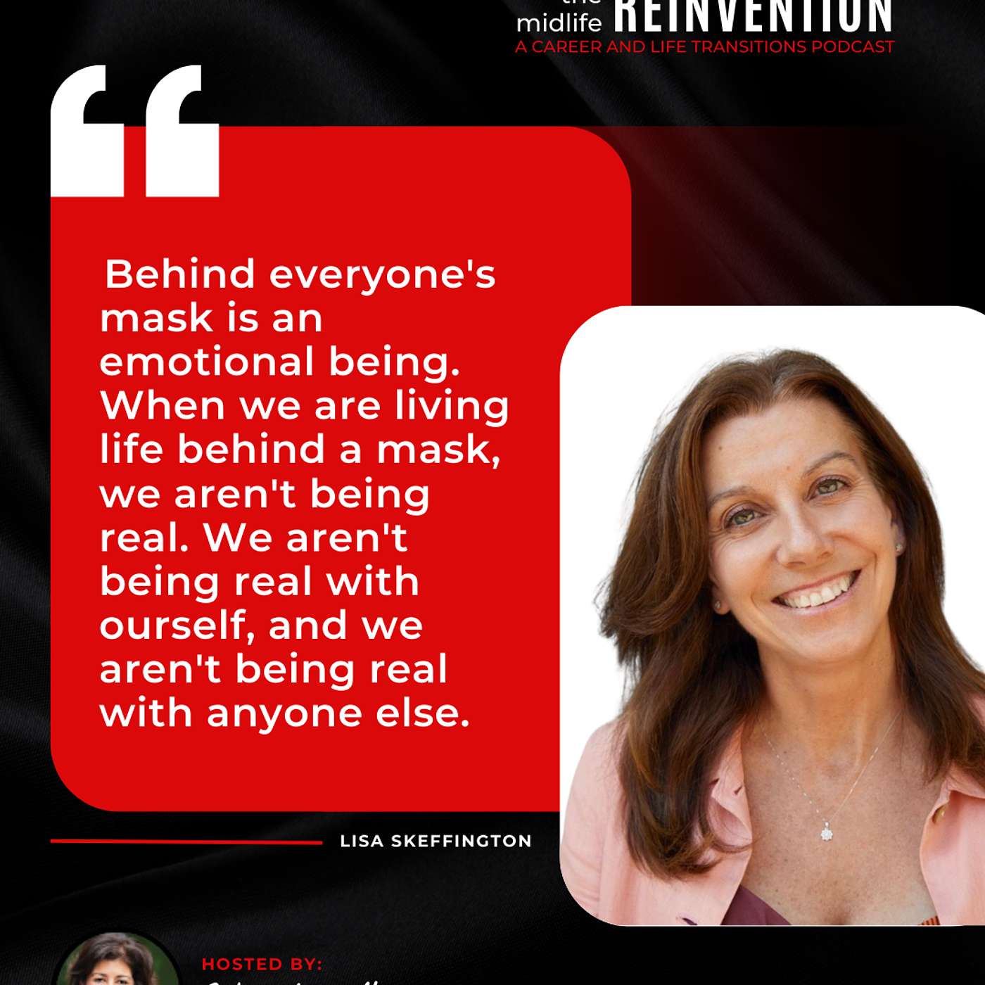 #257: How Removing the Masks You Wear Will Help You Reconnect With Your Ikigai and Next Chapter, with Lisa Skeffington