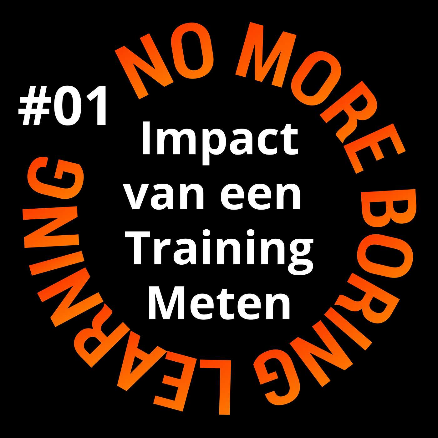 01. Hoe meet je de impact en het rendement van een training? Hou op met die acht!