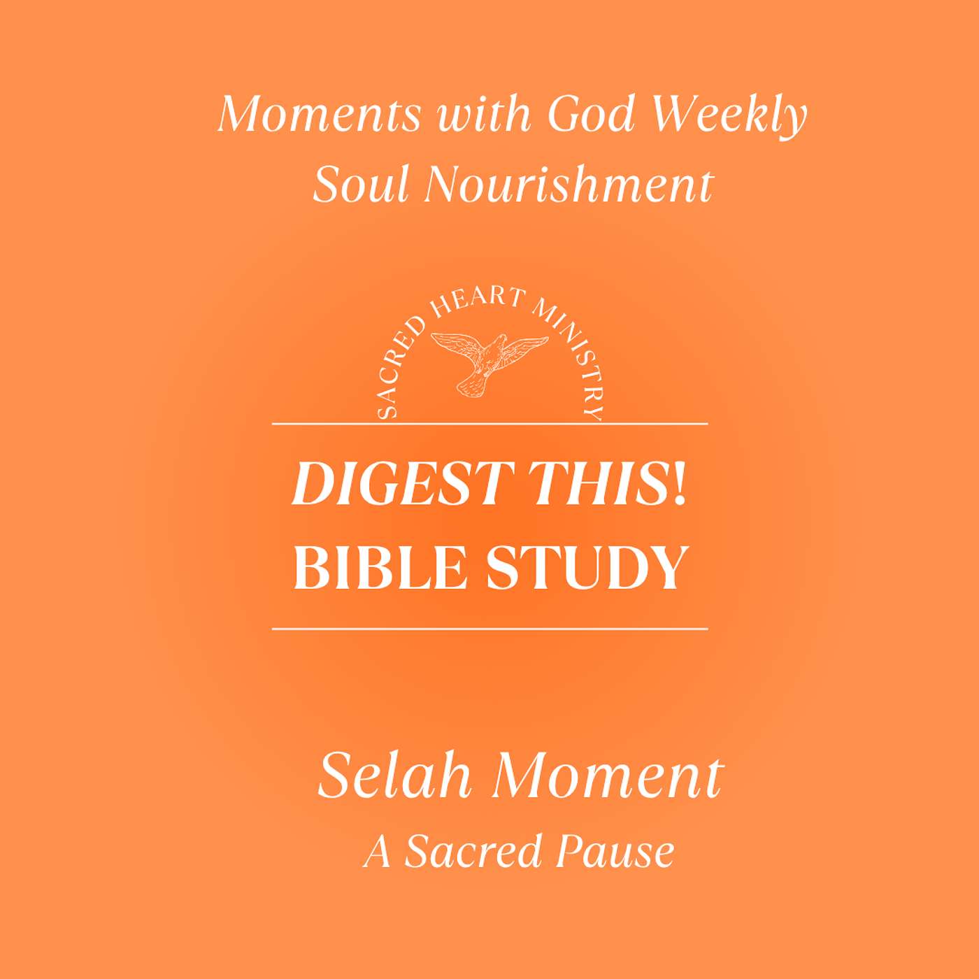 Selah Moment: Sacred Pause episode artwork