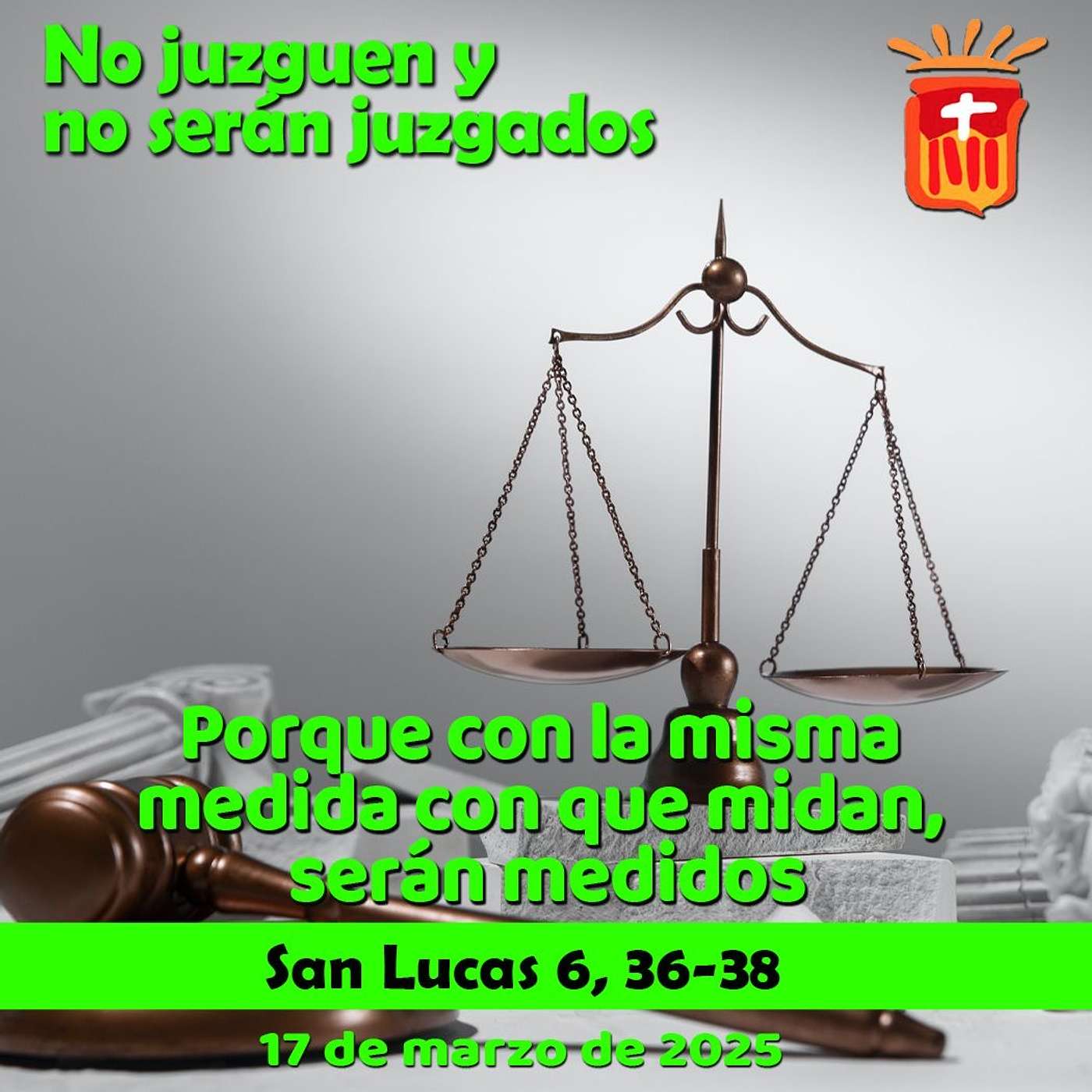 2025-03-17 San Lucas 6, 36-38: Lunes II Cuaresma
