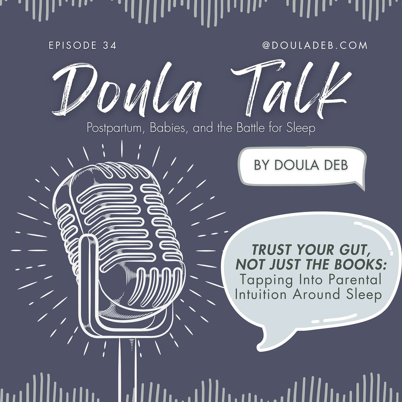 34 - Trust Your Gut, Not Just the Books: Tapping Into Parental Intuition Around Sleep 34 - Trust Your Gut, Not Just the Books: Tapping Into Parental Intuition Around Sleep