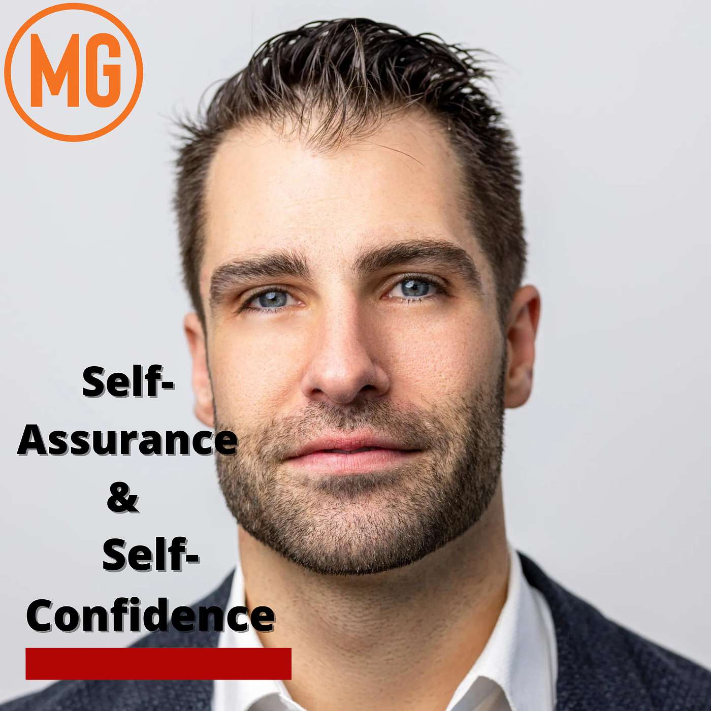 Self-Assurance & Self-Confidence – Jeremy Amyotte – MensGroup Podcast
