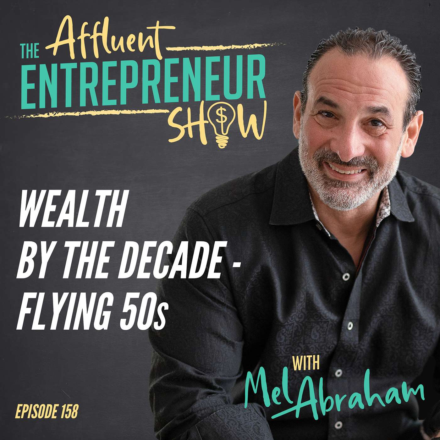 Wealth By The Decade - Flying 50s + If You're Behind