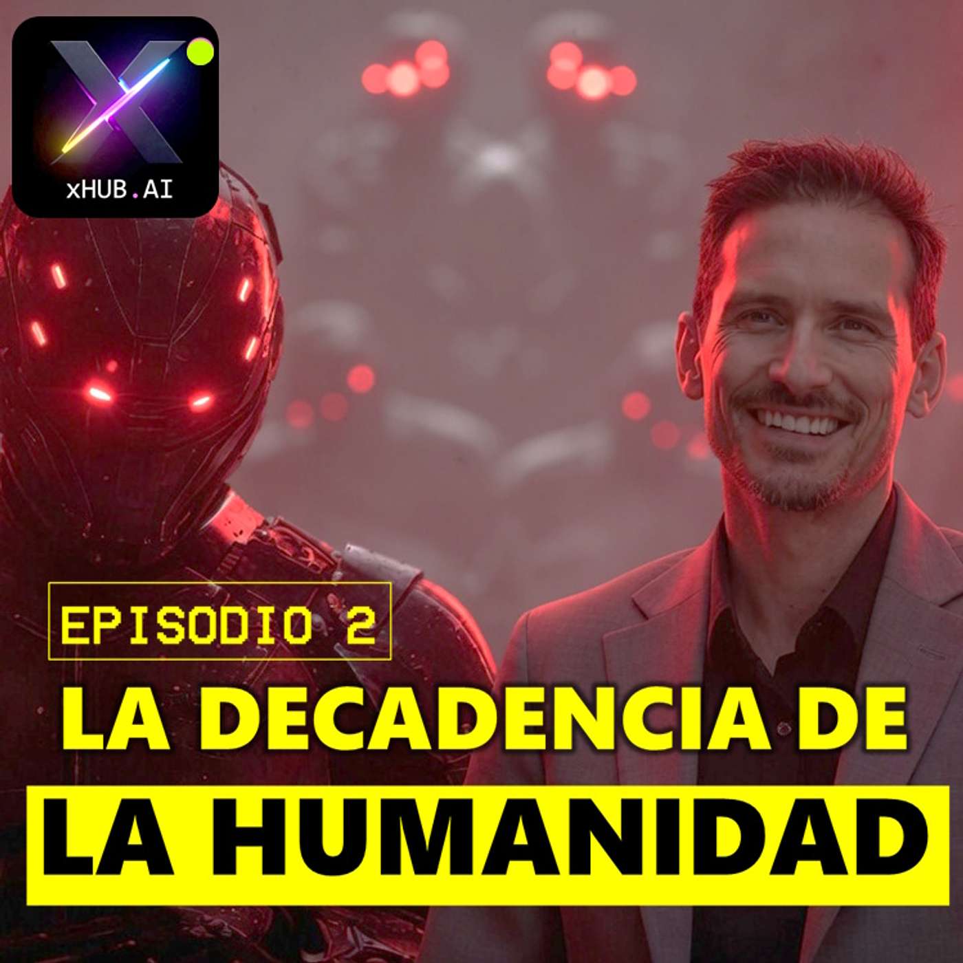 T6.E084. xDEBATE.AI LA DECADENCIA DE LA HUMANIDAD (Episodio 2) | Roberto Augusto