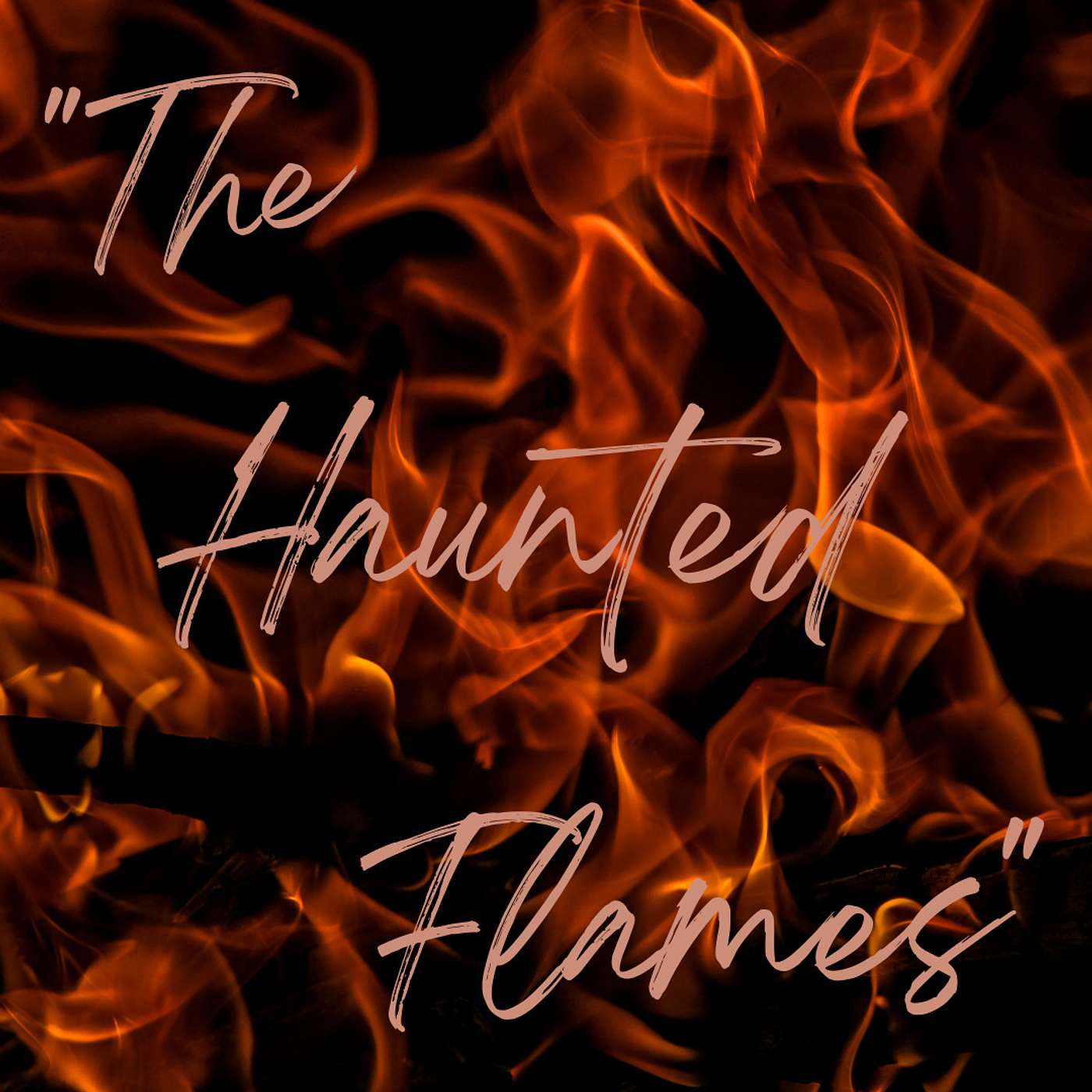 Mini Episode: Scary Story "The Haunted Flames"