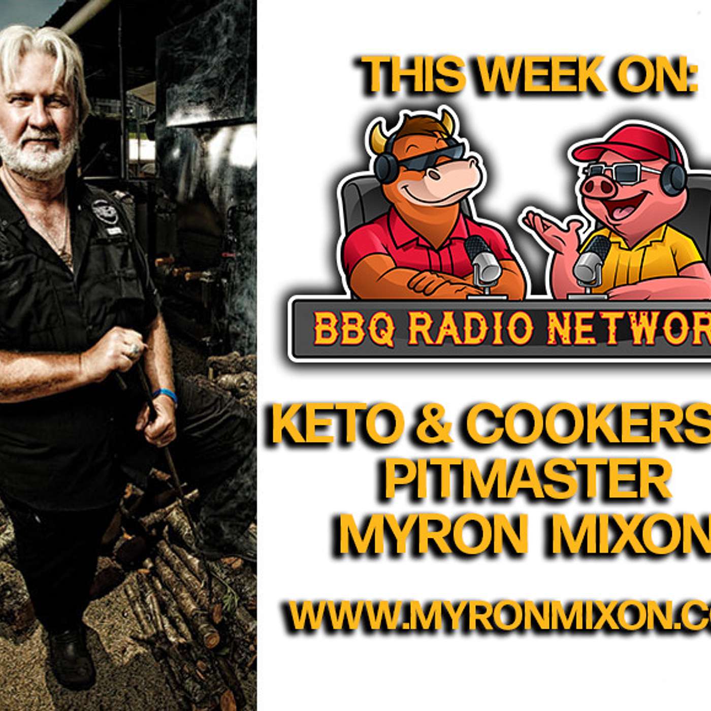 MYRON MIXON with SMOKERS & BBQ KETO on BBQ RADIO NETWORK