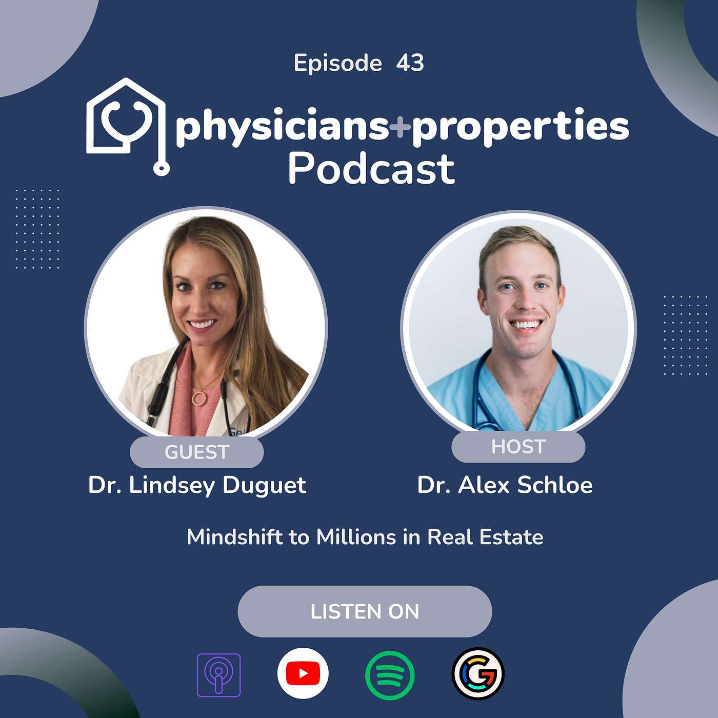 Physicians and Properties - Mindshift to Millions in Real Estate with Dr. Lindsey Duguet