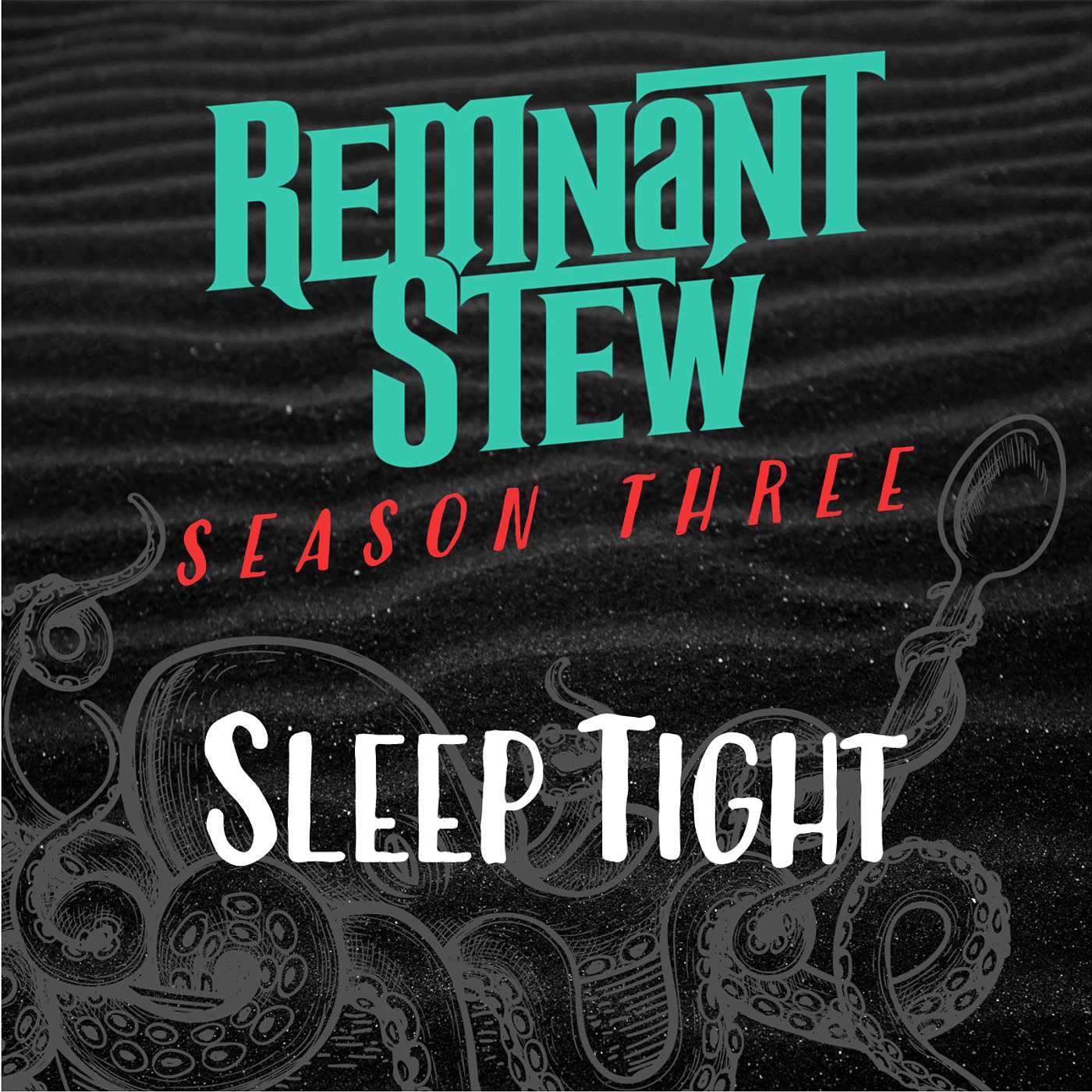 SLEEP TIGHT