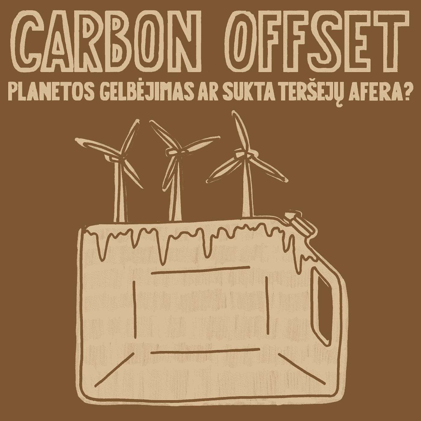 #35: Carbon offset – planetos gelbėjimas ar sukta teršėjų afera? episode artwork