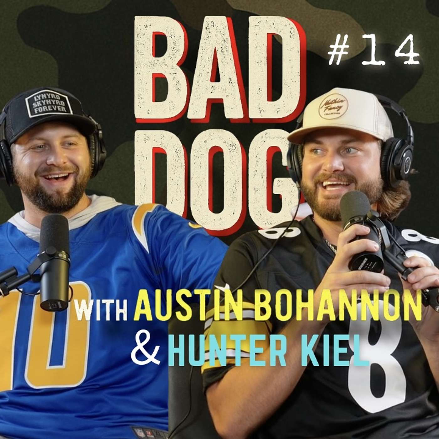 Drank In My Hand | BAD DOG PODCAST w/ Austin Bohannon and Hunter Kiel #14
