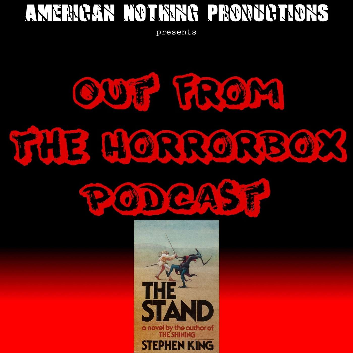 Out From the Horrorbox Podcast - On the Path of the Beam III - The Stand