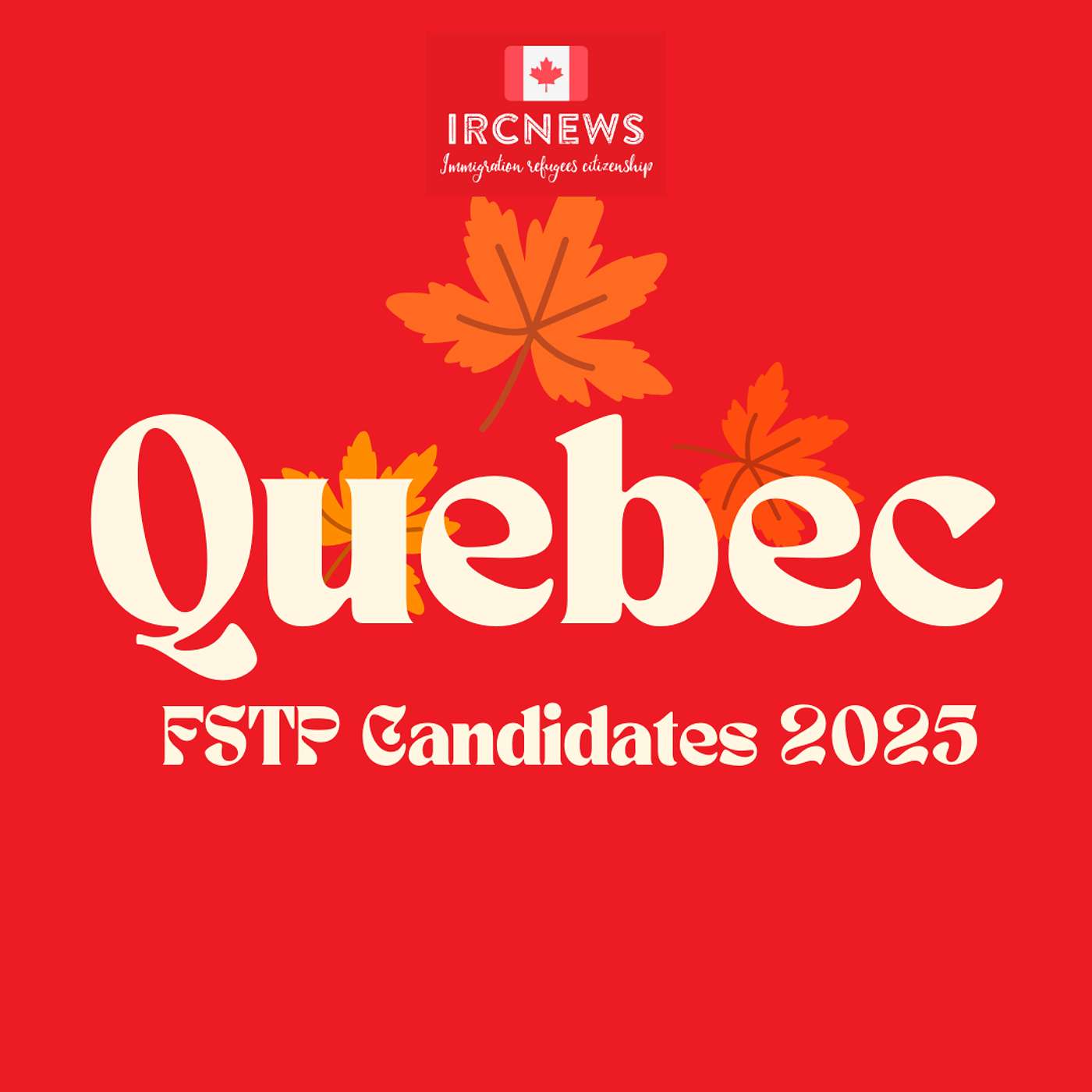 Canada Immigration Total FSTP Express Entry Candidate Selection for the Province of Quebec in 2025 episode artwork