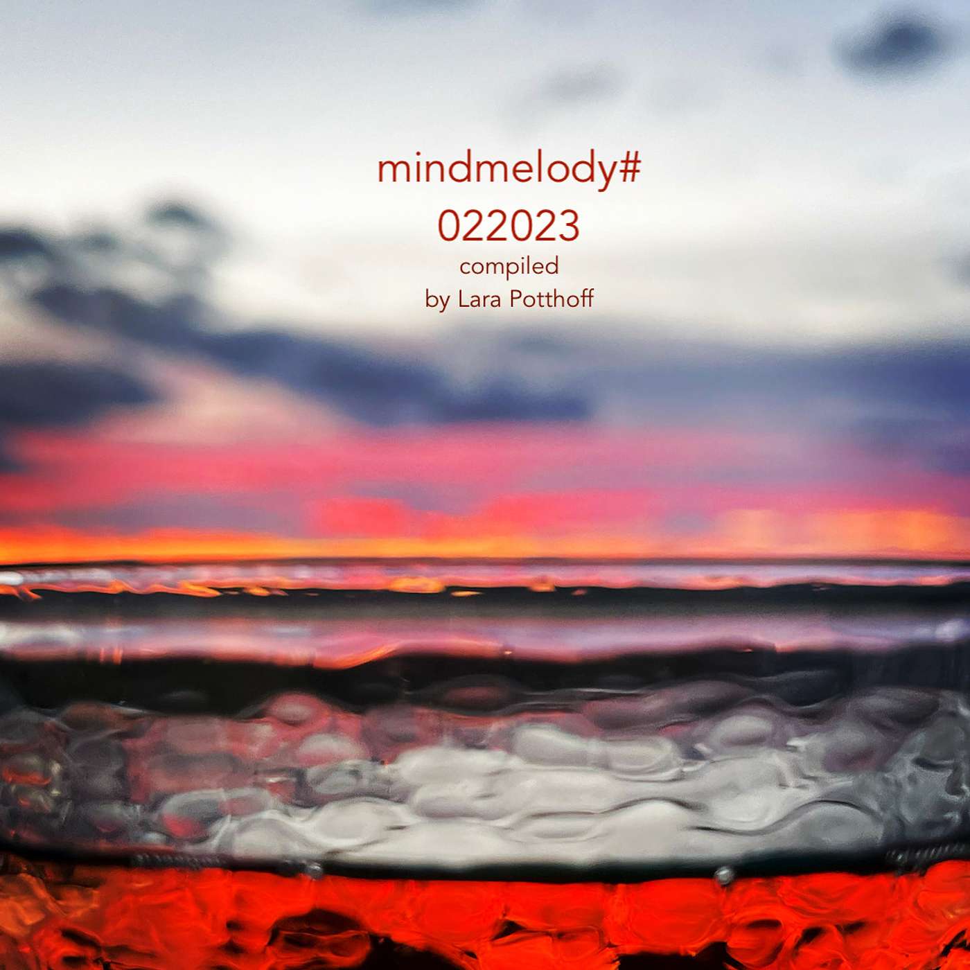 mindmelody#022023 compiled by Lara Potthoff