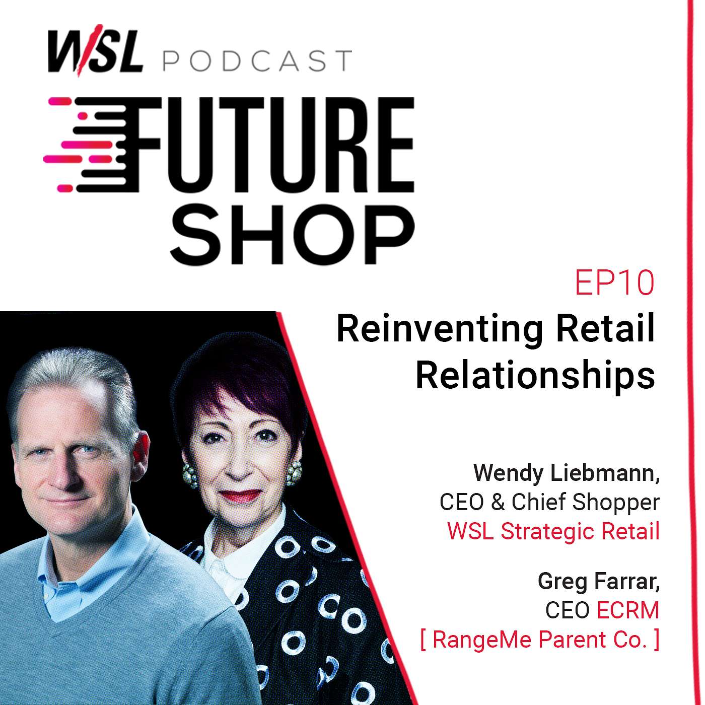 EP10: Reinventing Retail Relationships in the Midst of a Pandemic, with Greg Farrar