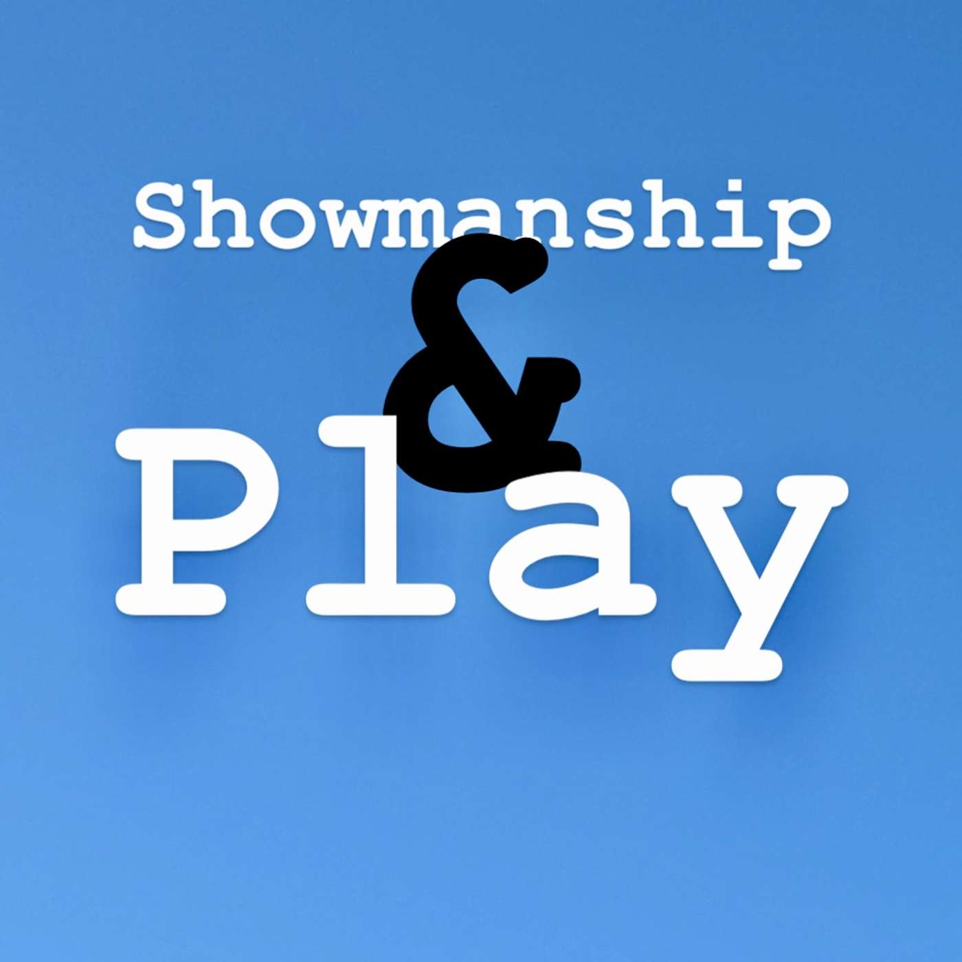 141 - The Sacred Art of Play (Showmanship & Play 23 of 30)