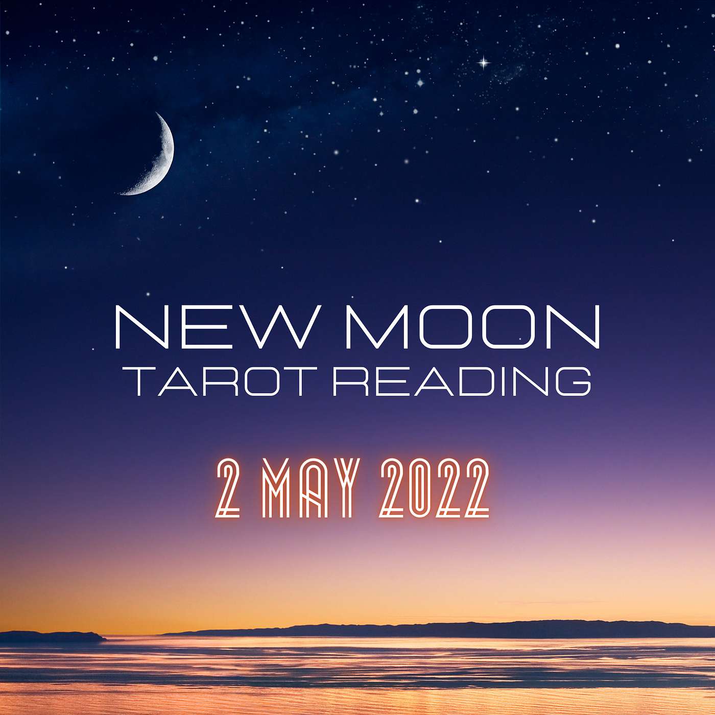 New Moon Tarot Reading - May 2, 2022