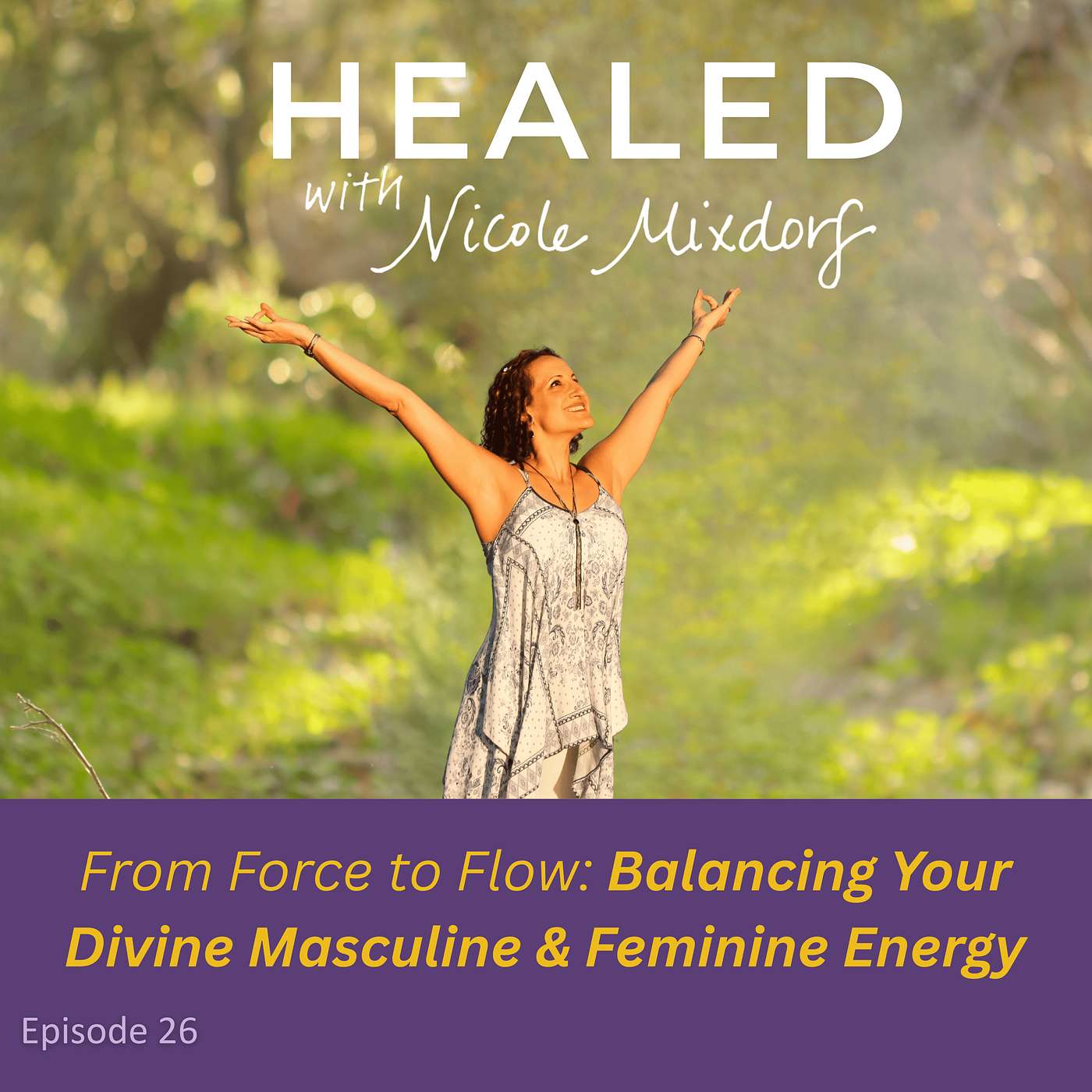 ☀️🌙 From Force to Flow: Balancing Your Divine Masculine & Feminine Energy (Ep.26) episode artwork