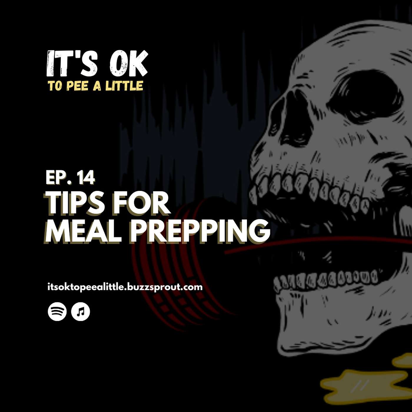 It's OK to Pee a Little - Episode 14 - Tips for Meal Prepping