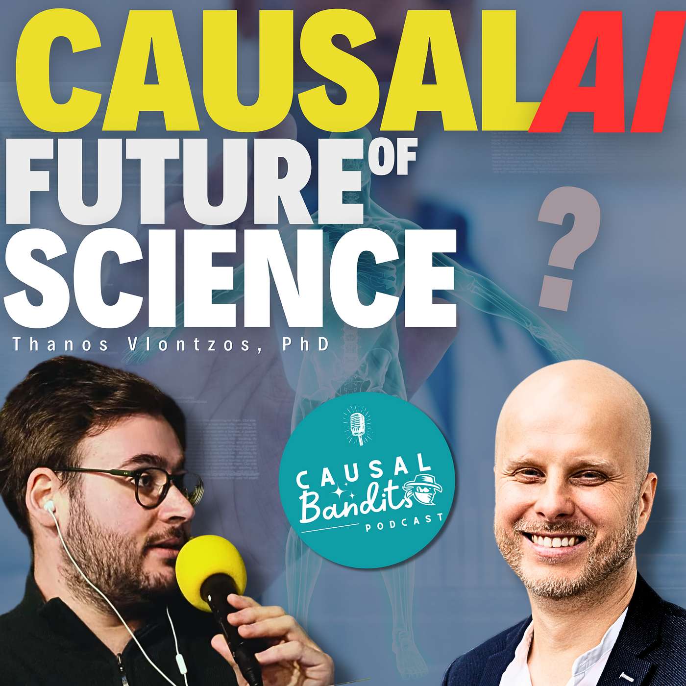 Why Hinton Was Wrong, Causal AI & Science | Thanos Vlontzos Ep 15 | CausalBanditsPodcast.com