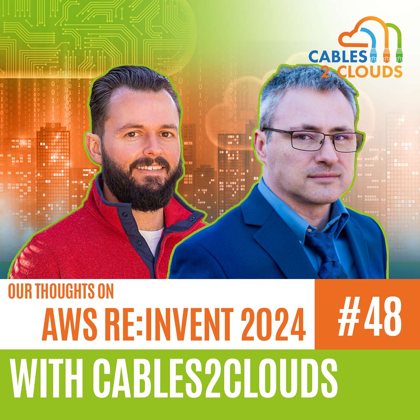 Cables2Clouds - Our Thoughts on AWS re:Invent 2024 - C2C048