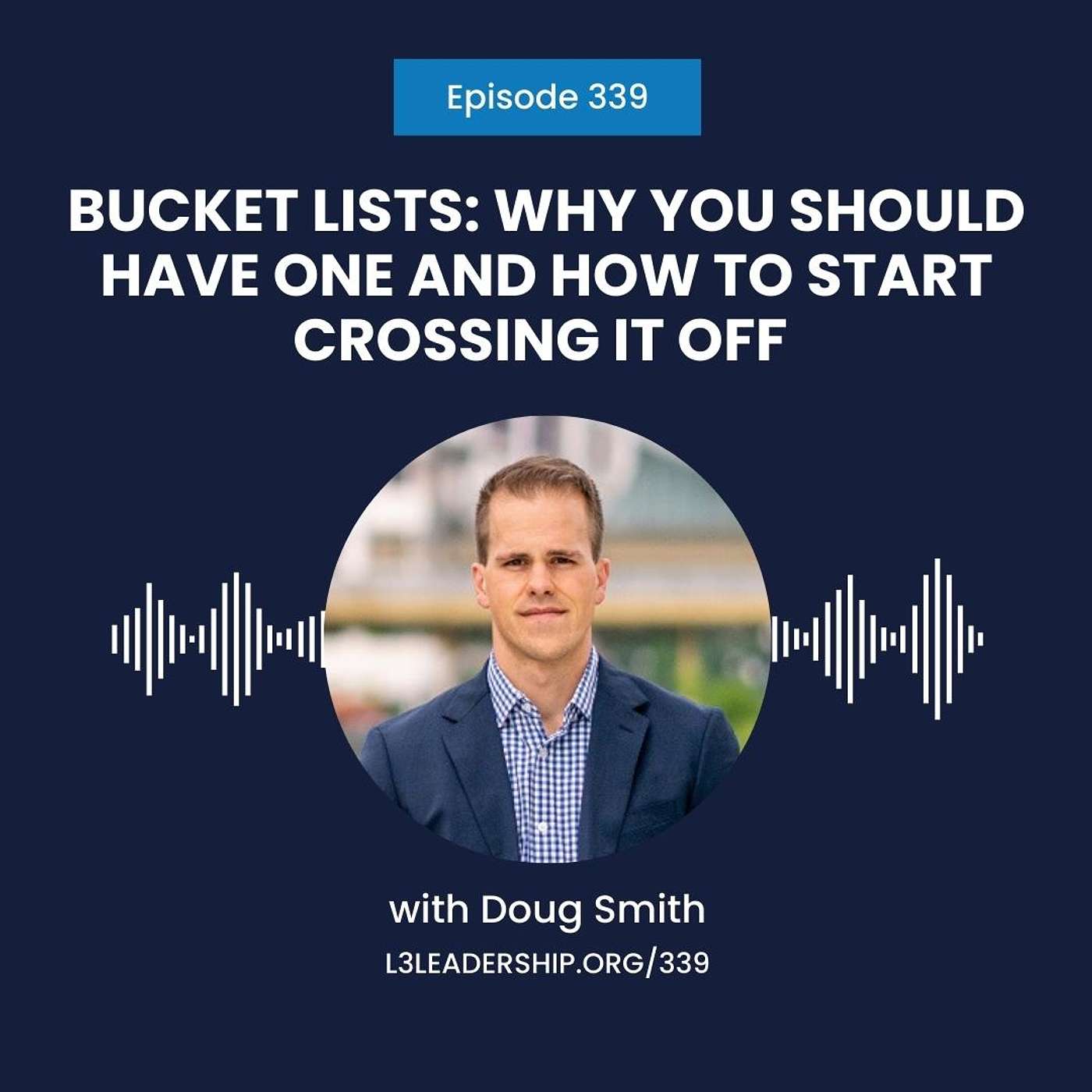 The L3 Leadership Podcast with Doug Smith
