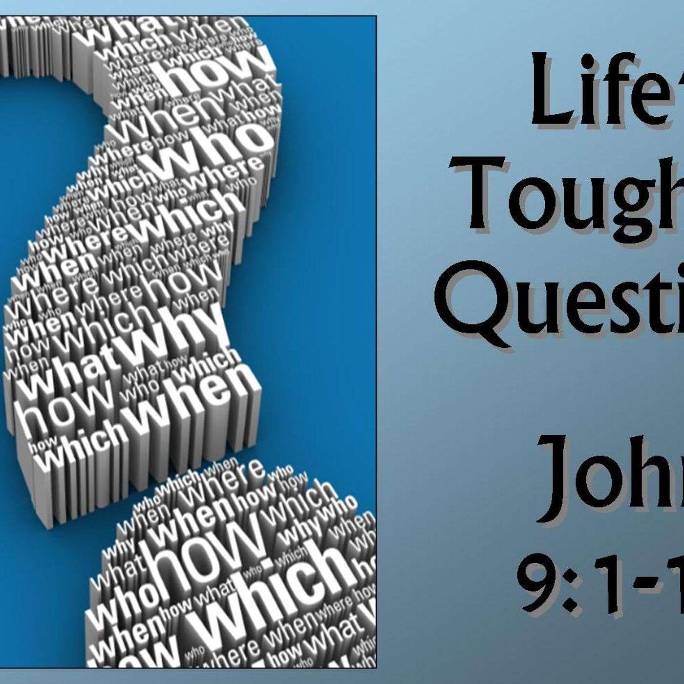 Life's Toughest Questions