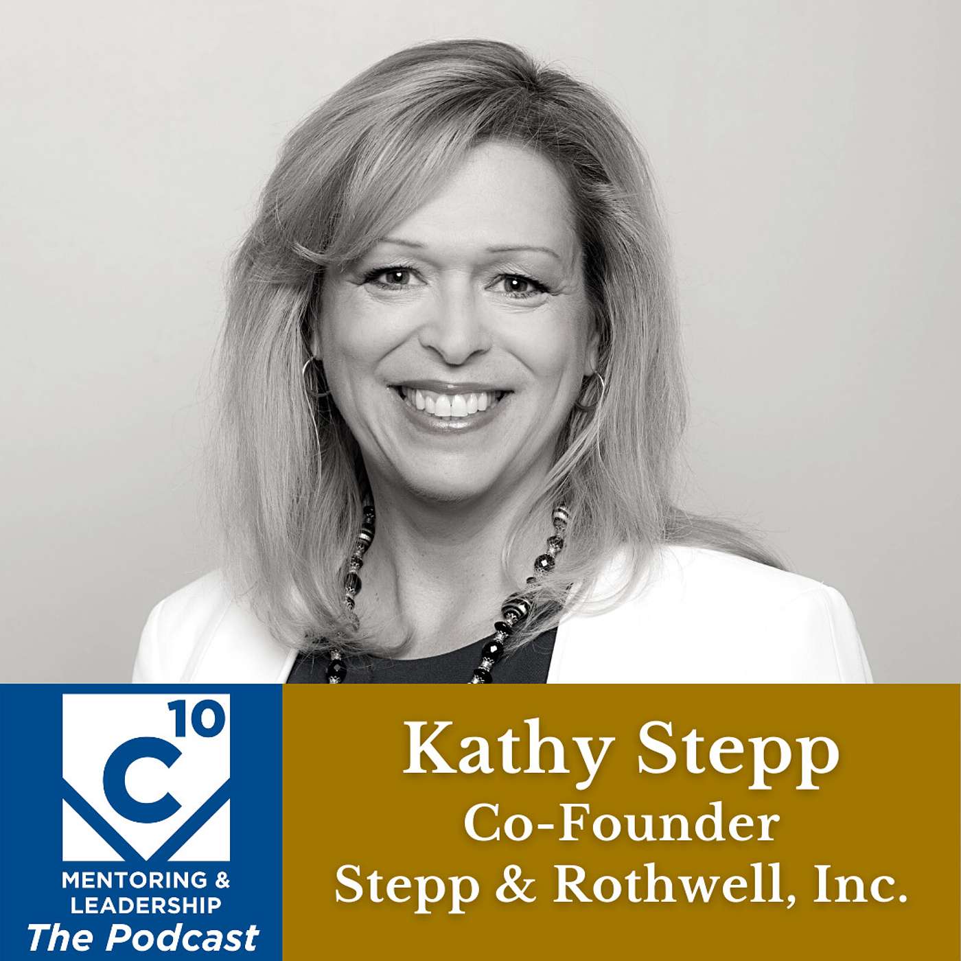 C-10 Mentoring & Leadership Podcast